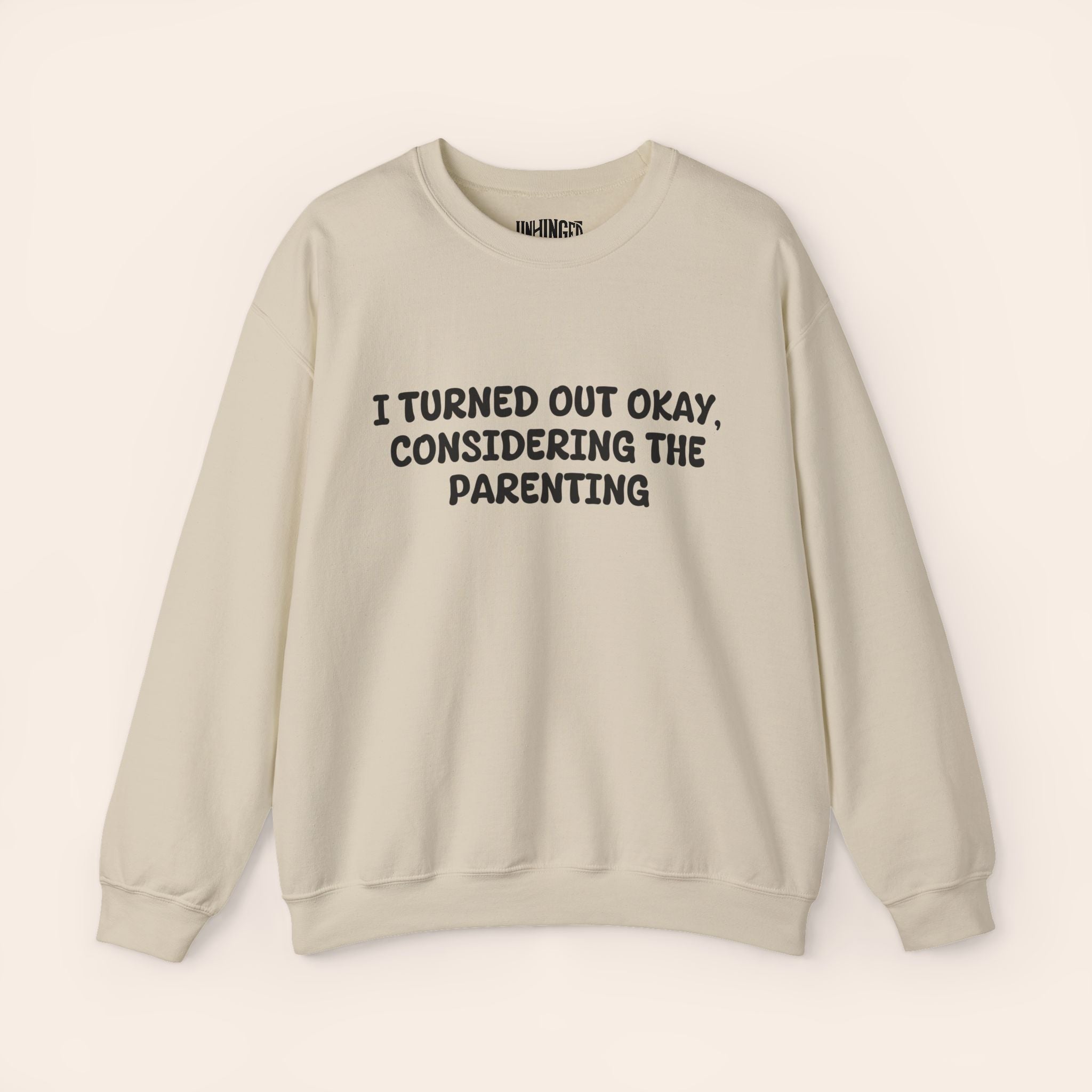 Turned Out Okay Sweatshirt