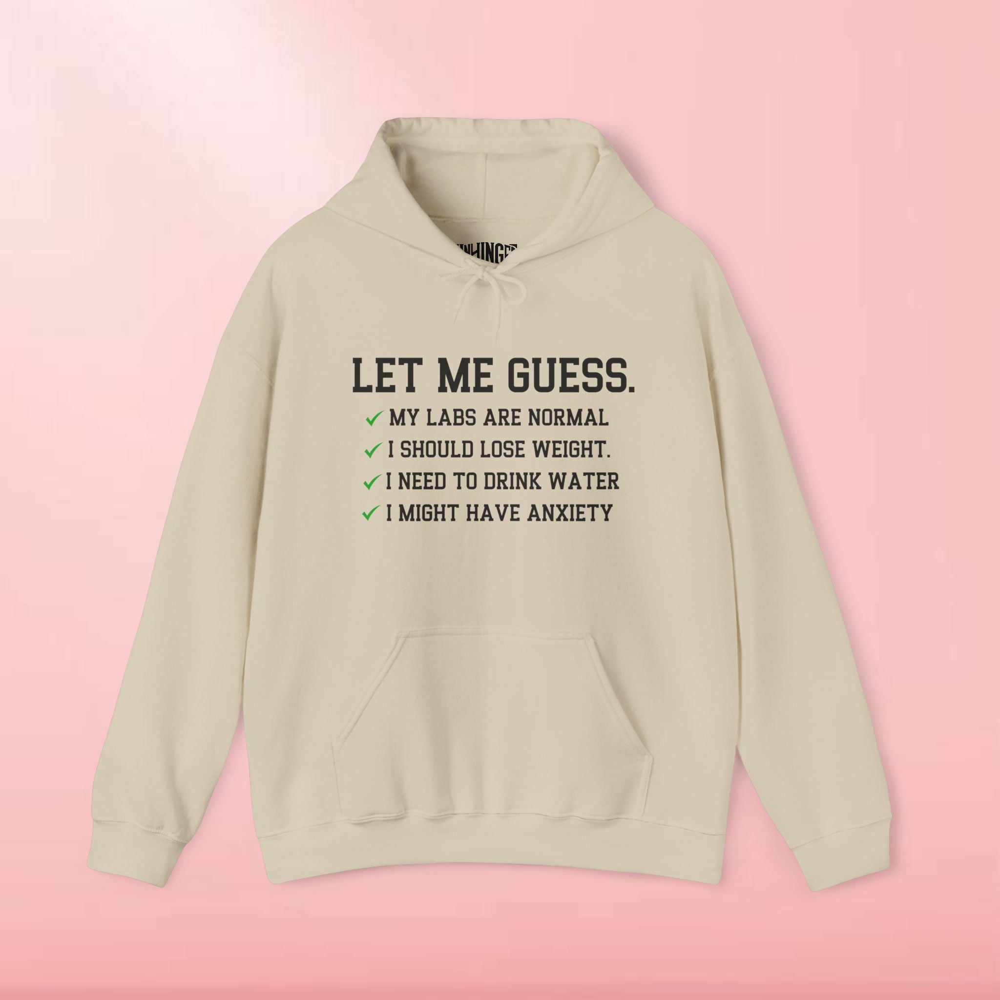 Let Me Guess Hoodie
