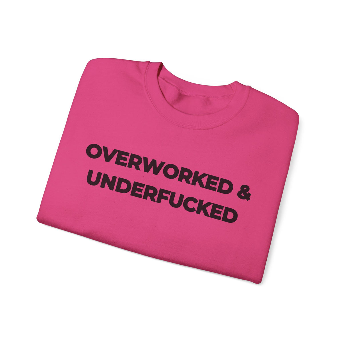Overworked and Underfucked Uk Crewneck Sweatshirt