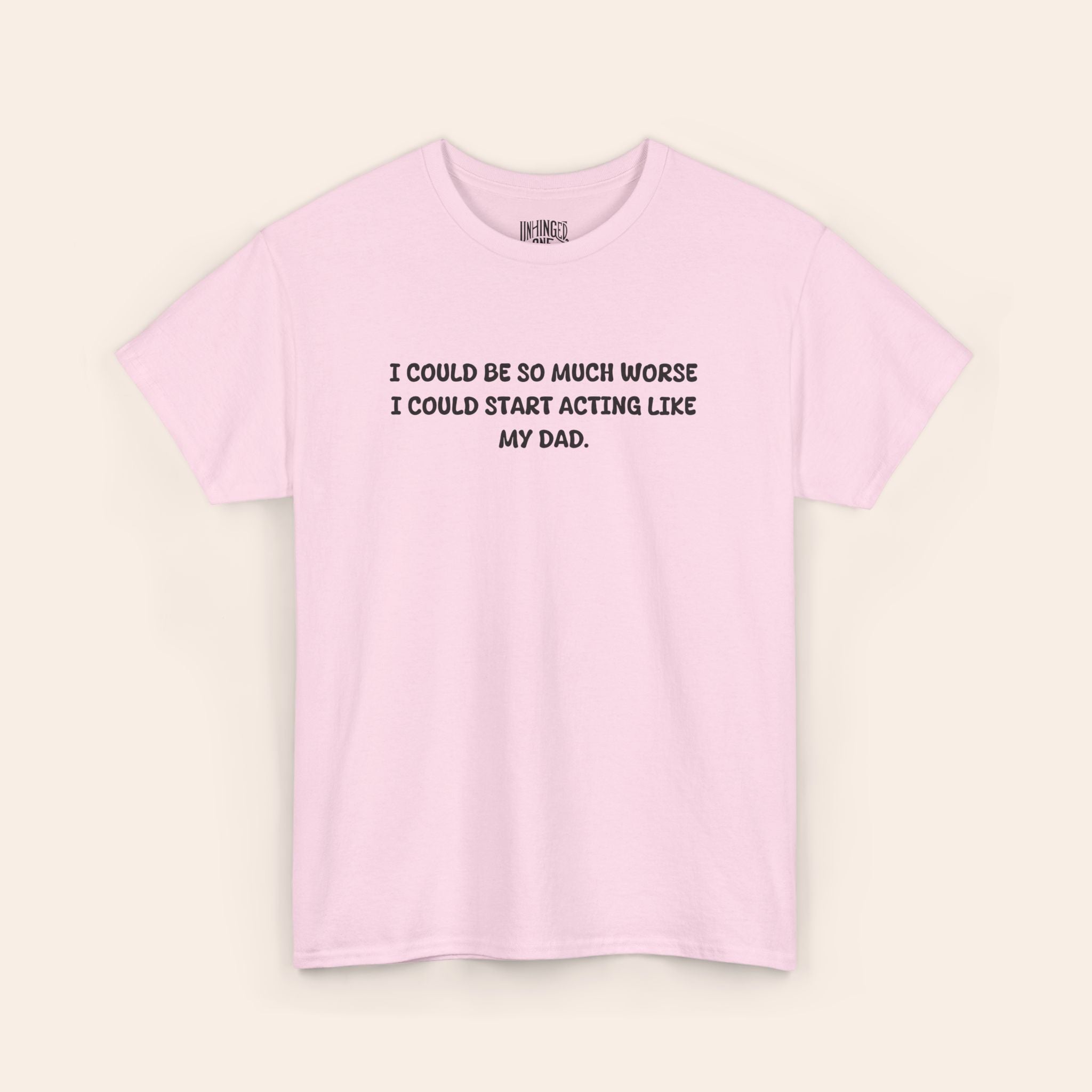 Actign Like My Dad T-shirt
