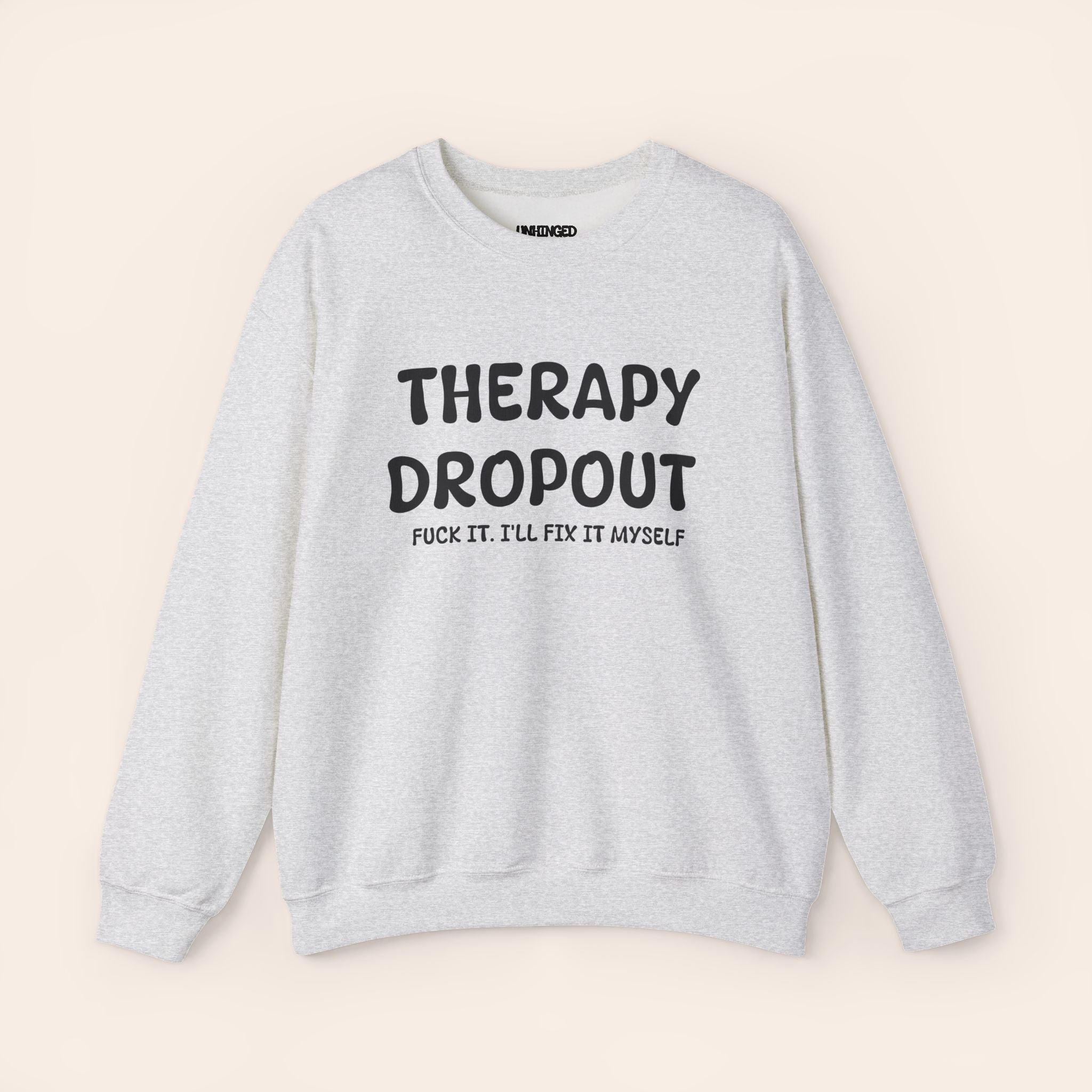 Therapy Dropout Sweatshirt