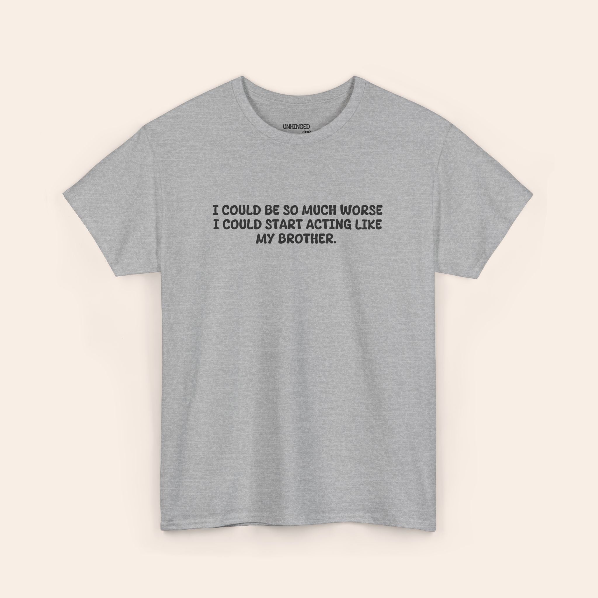 Acting Like My Brother T-shirt