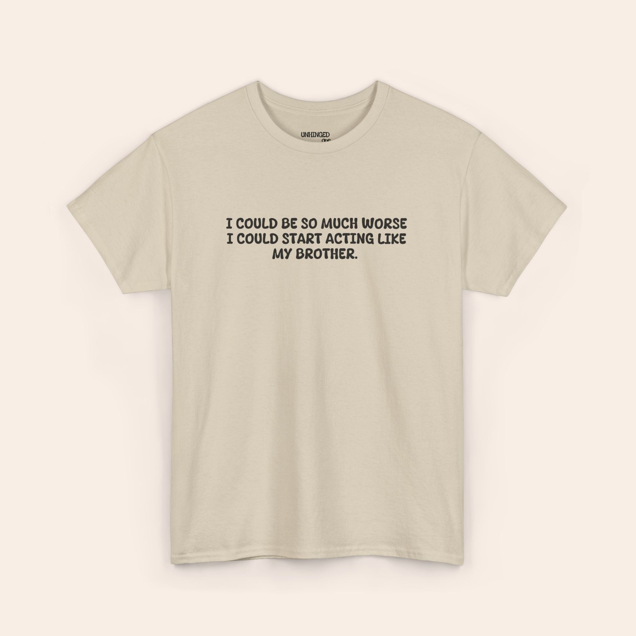 Acting Like My Brother T-shirt