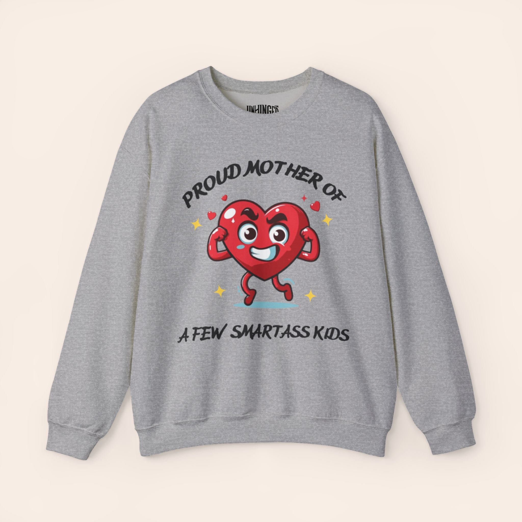 Proud Mother of a Few SmartAss Kidsâ Crewneck Sweatshirt