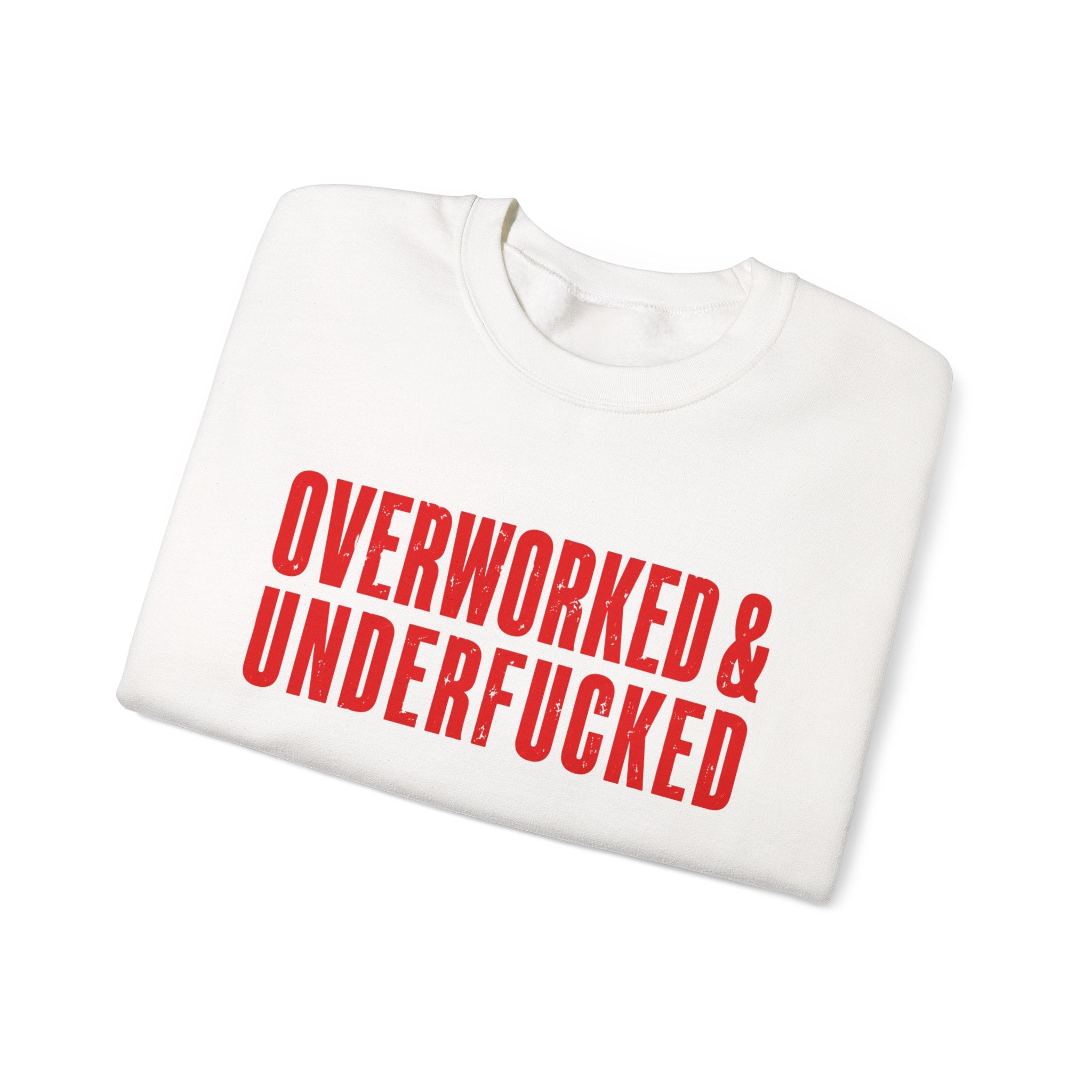 Overworked And Underfucked (Red) Women's Sweatshirt