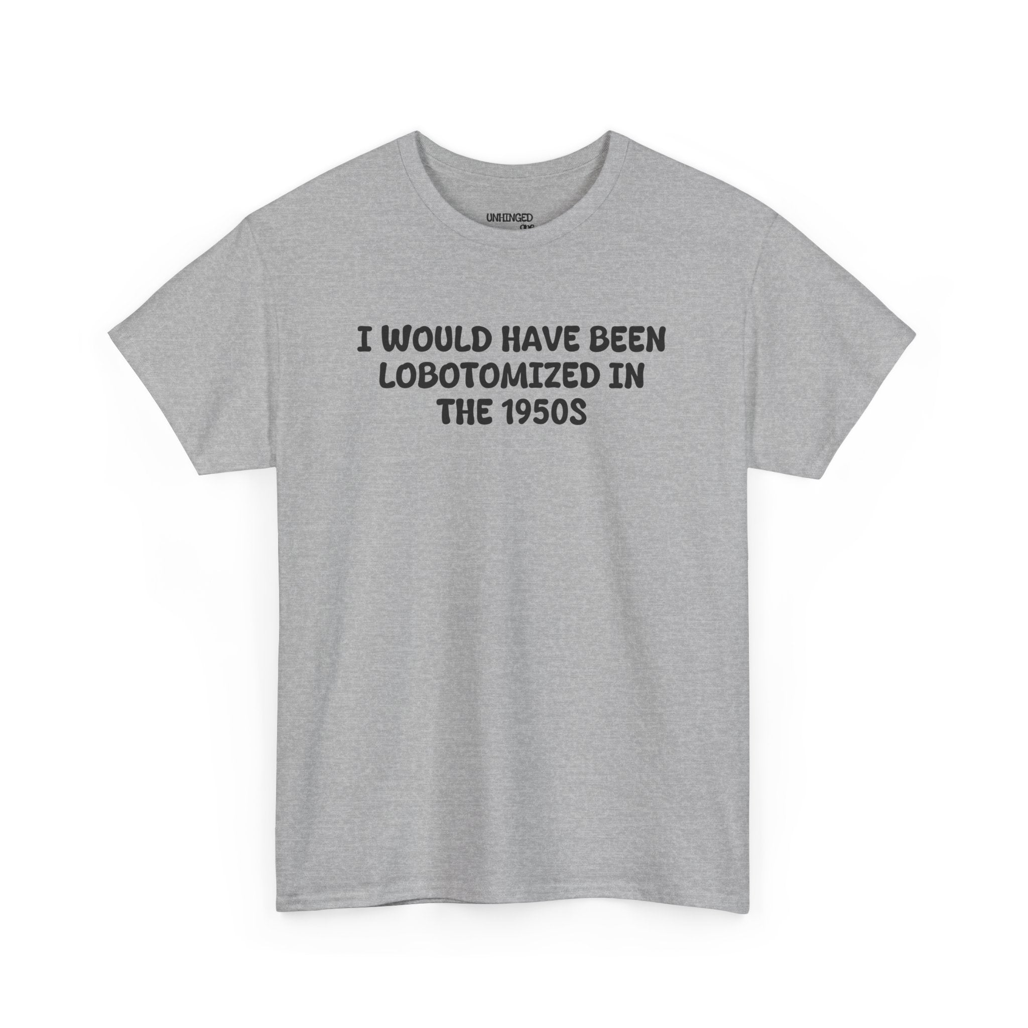 Lobotomized in 1950sT-shirt