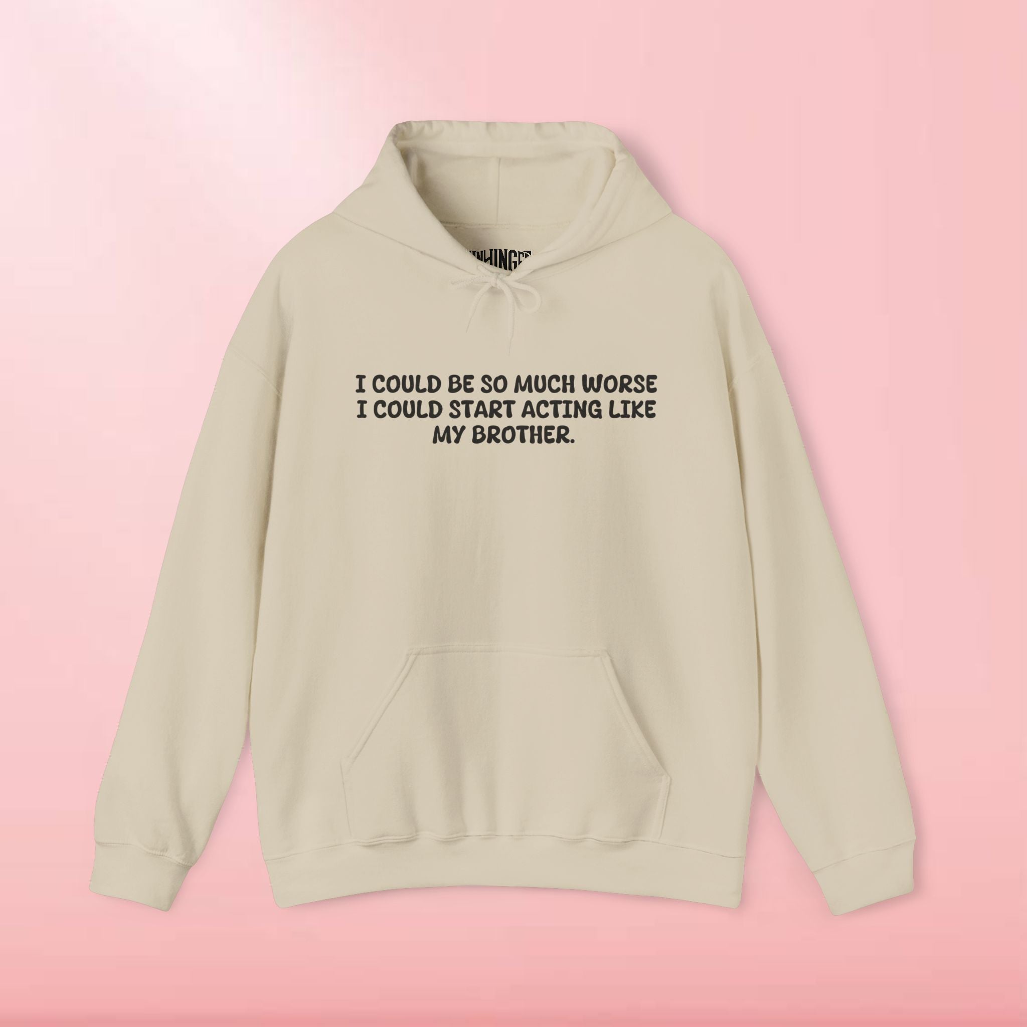 Acting Like My Brother Hoodie