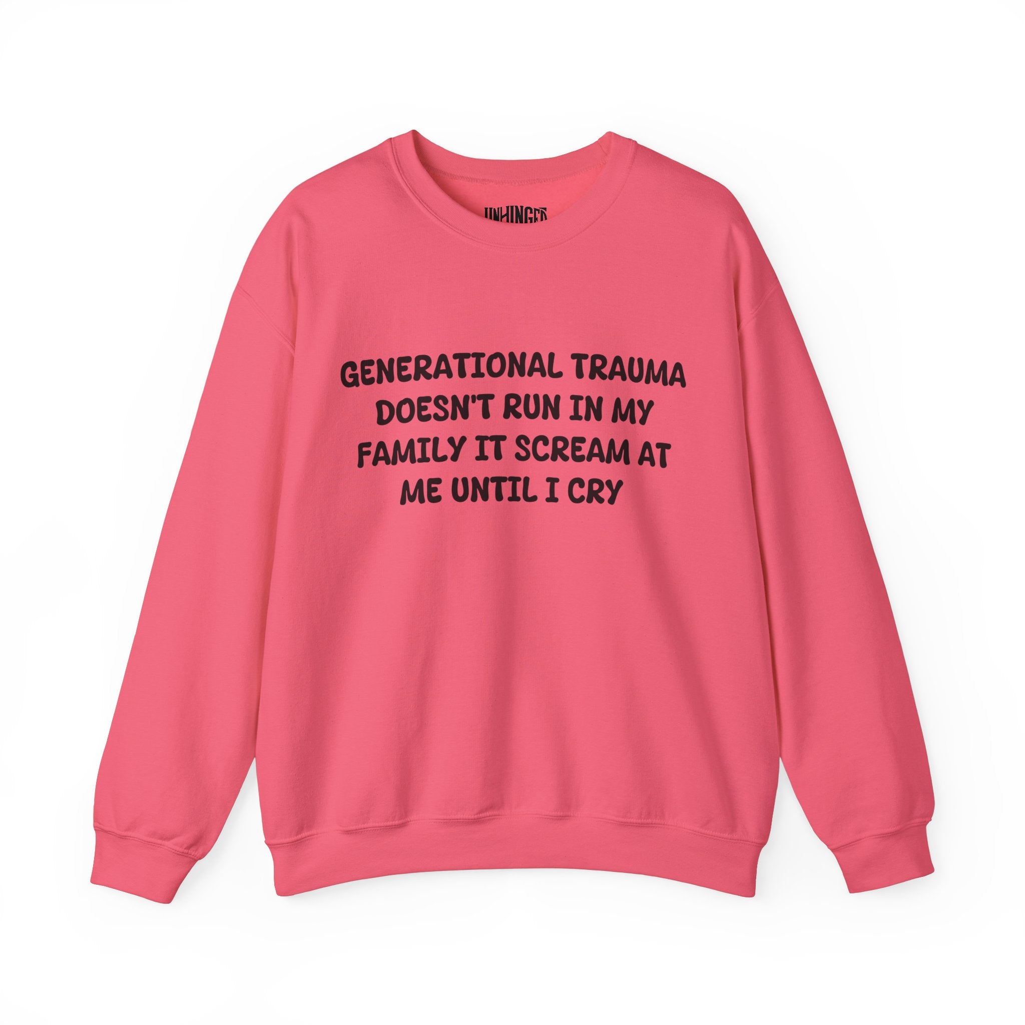Generational Trauma Sweatshirt