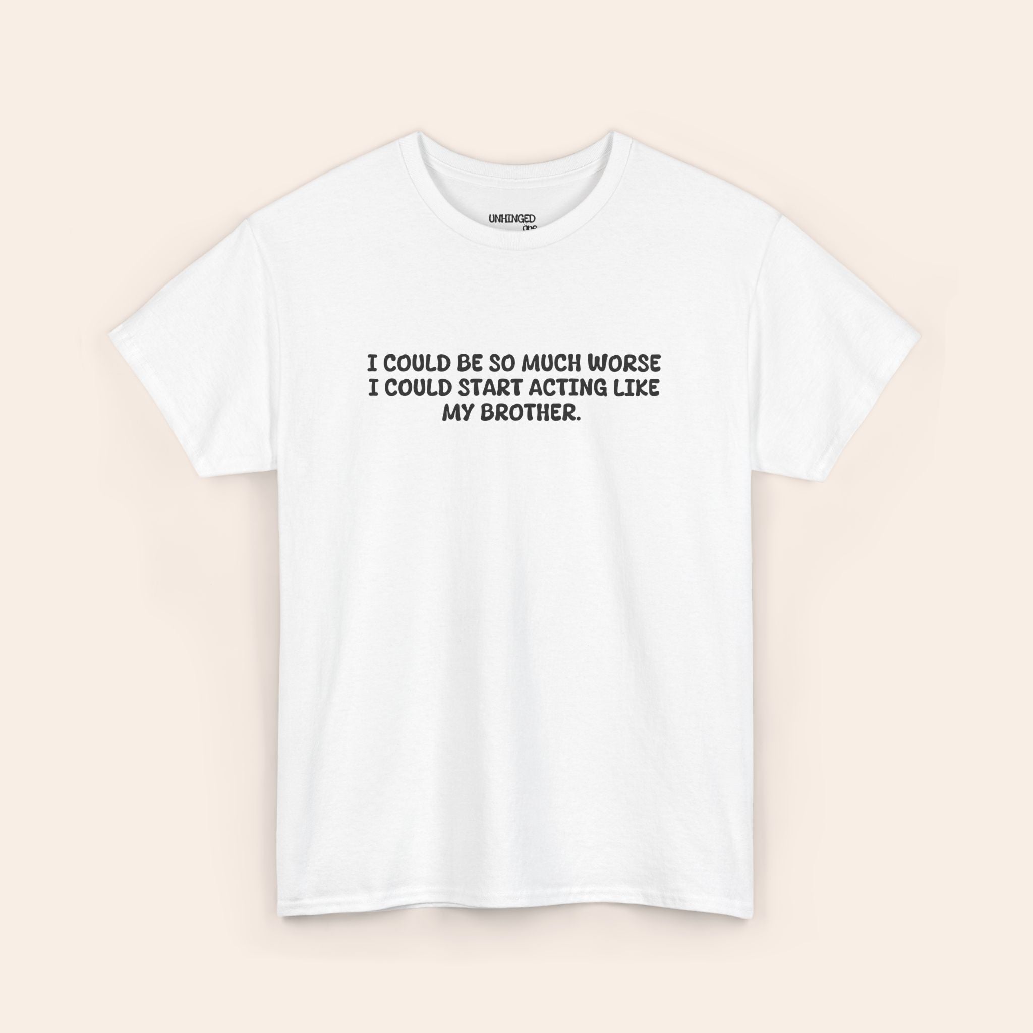 Acting Like My Brother T-shirt