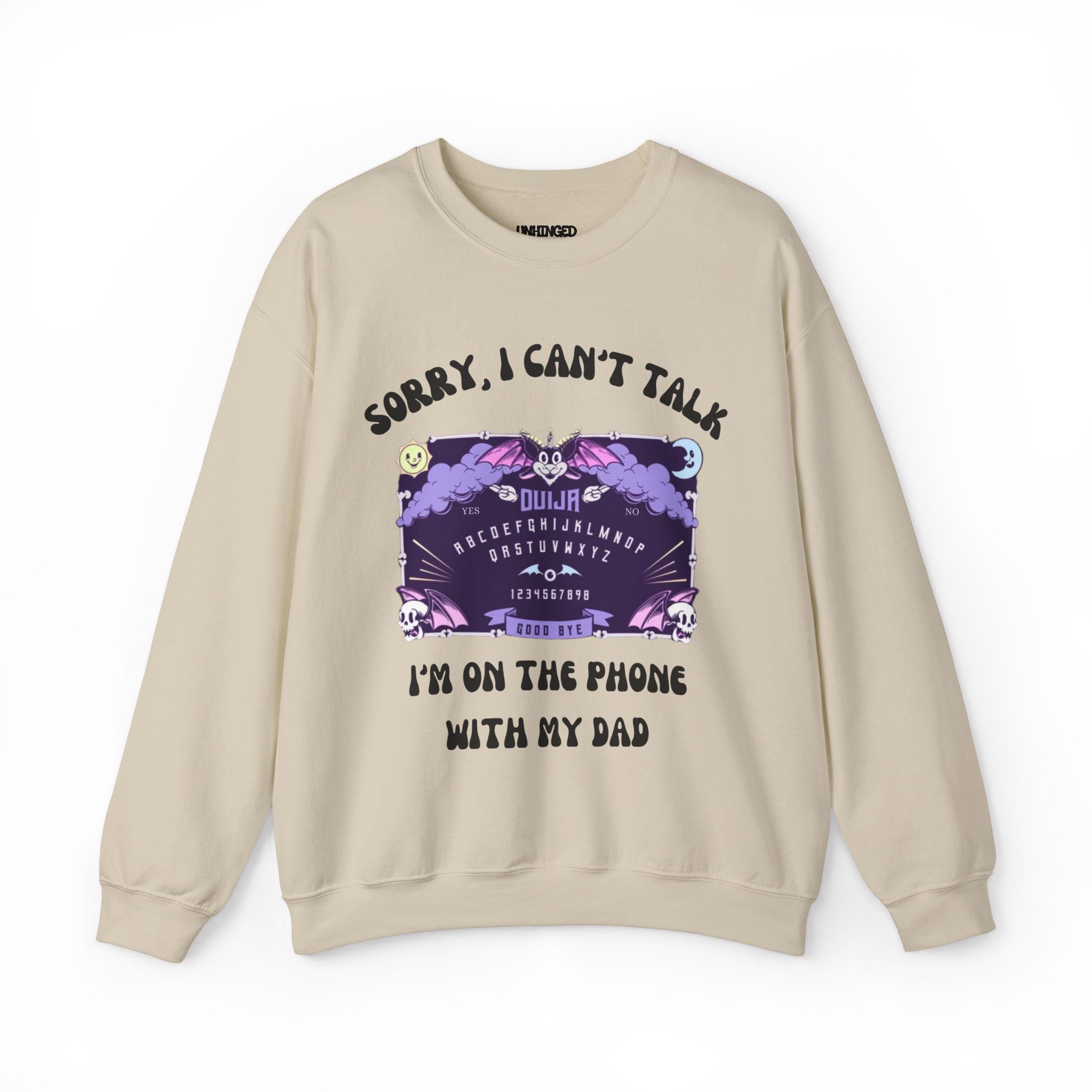 Sorry I Can't Talk (DAD) Sweatshirt