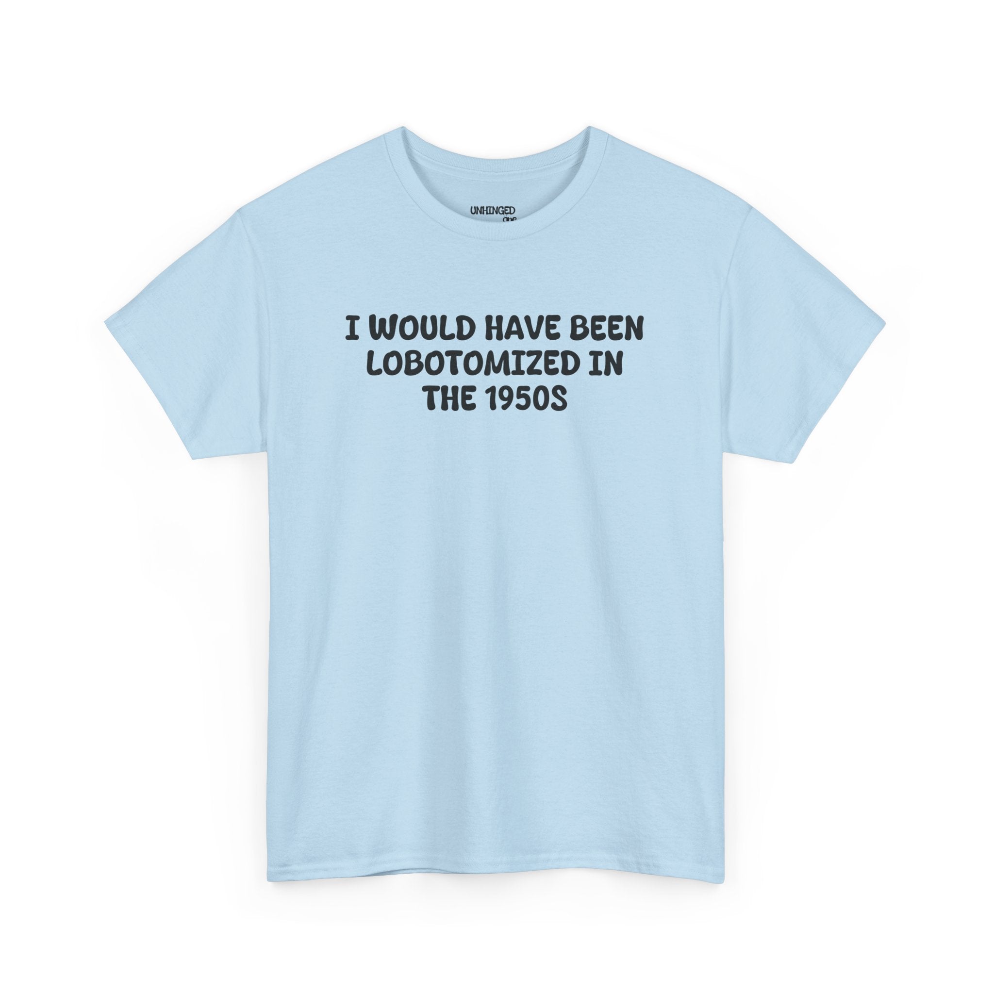Lobotomized in 1950sT-shirt