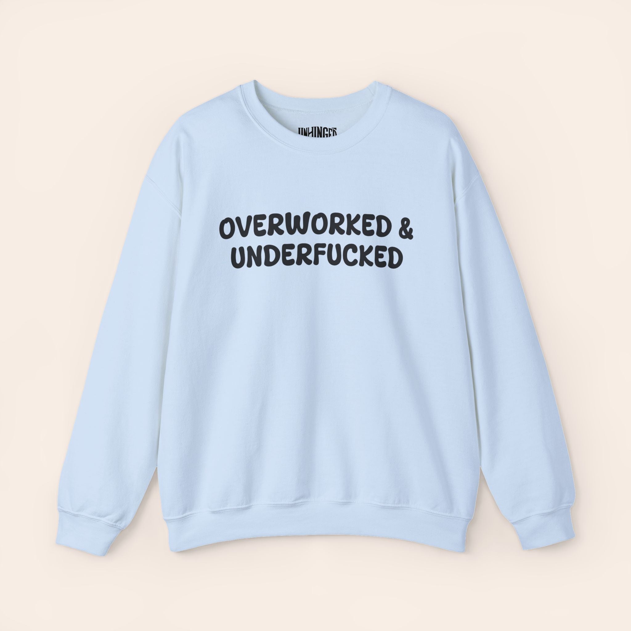 Overworked and Underfucked Crewneck Sweatshirt