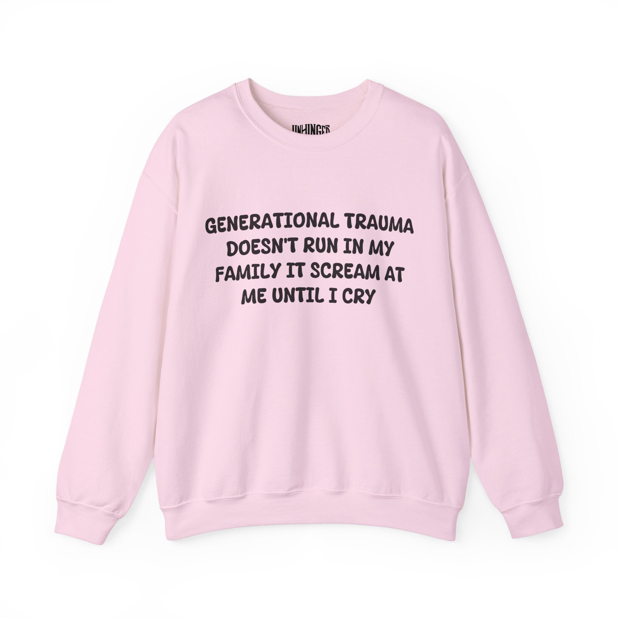 Generational Trauma Sweatshirt