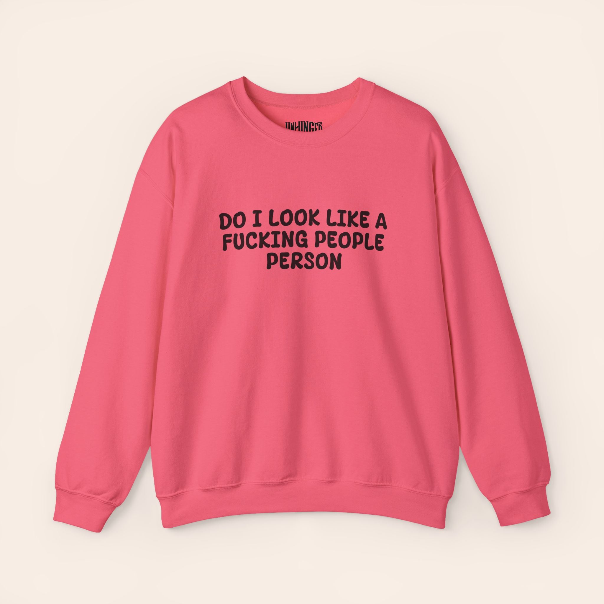 Do i look like Fucking People person Crewneck Sweatshirt