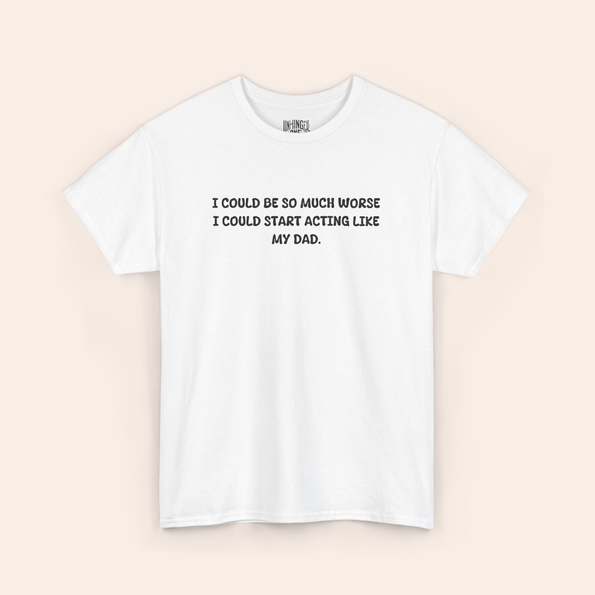 Actign Like My Dad T-shirt