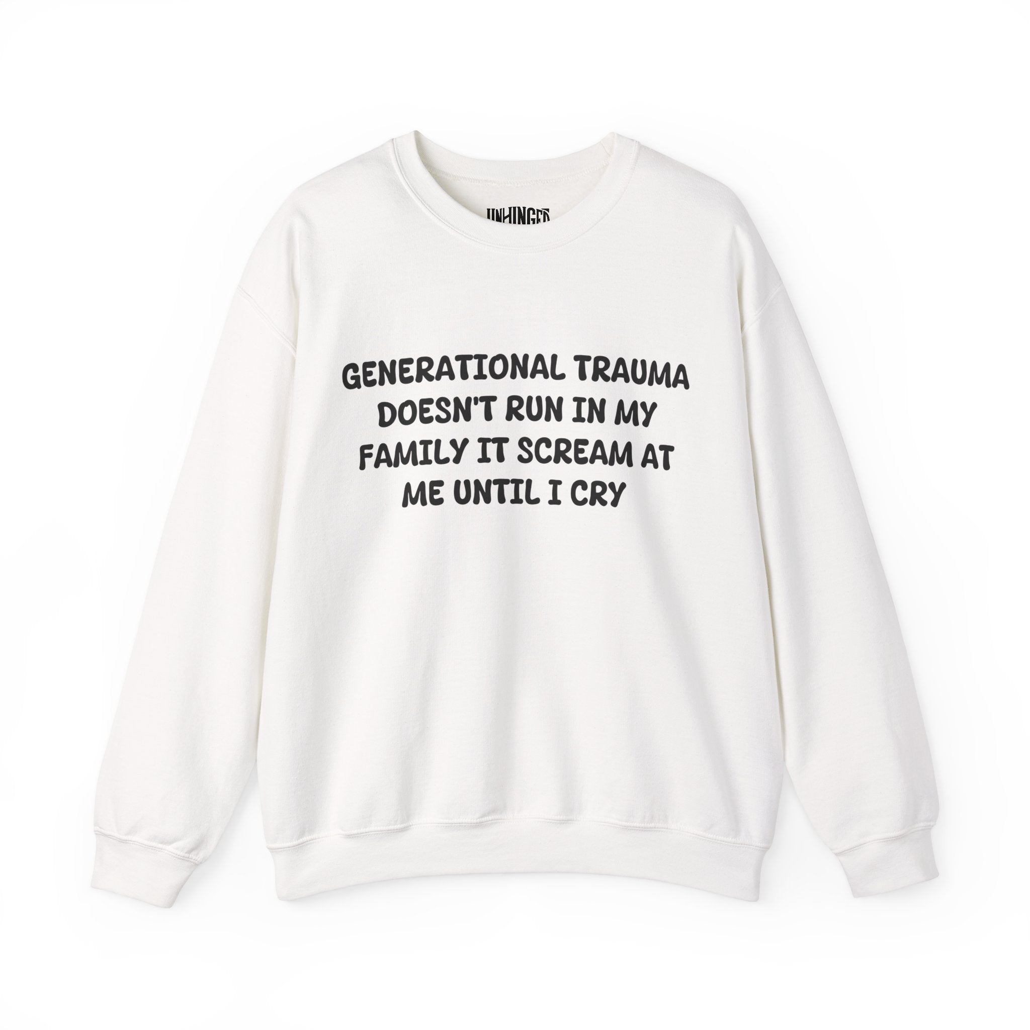 Generational Trauma Sweatshirt