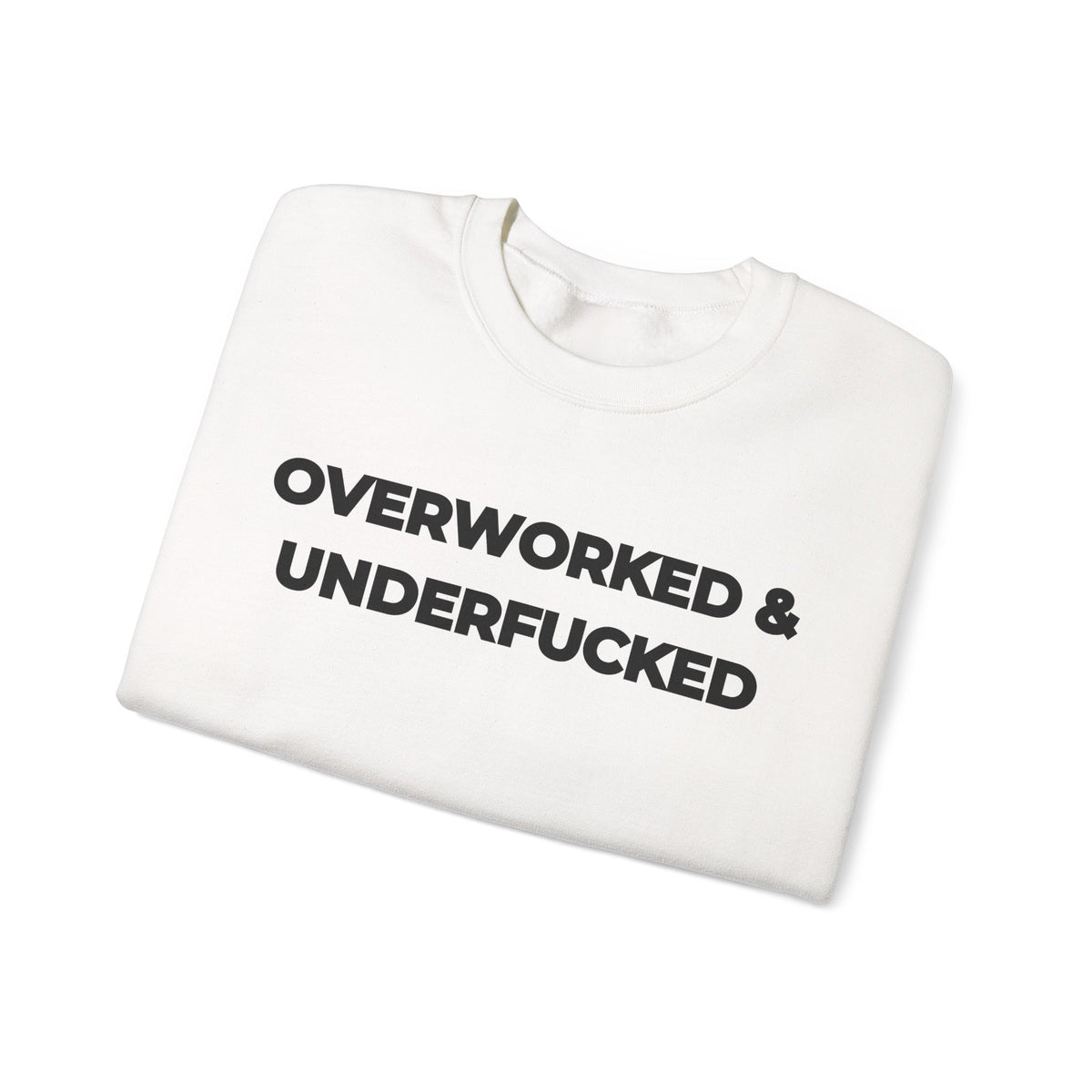 Overworked and Underfucked Uk Crewneck Sweatshirt