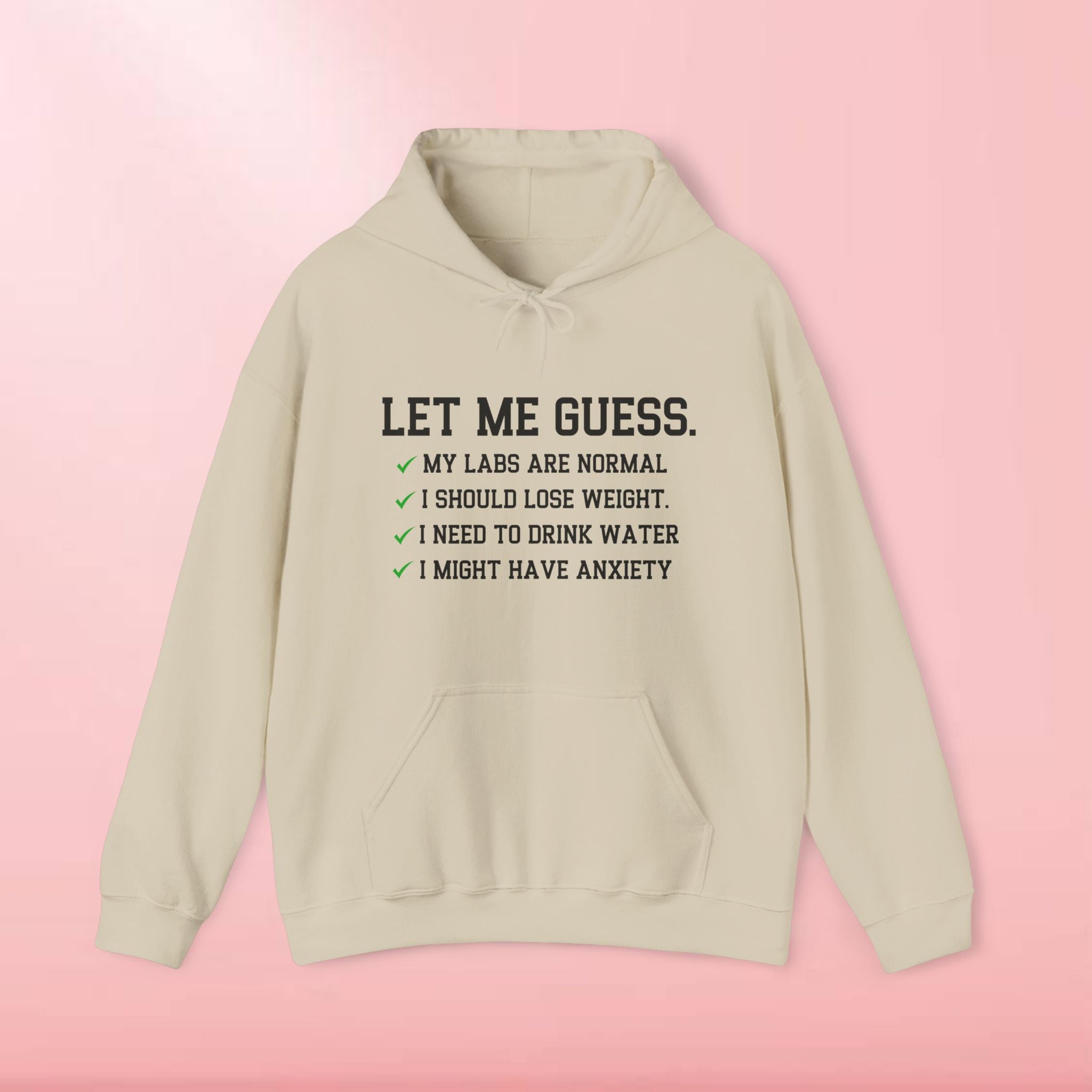 Let Me Guess Hoodie