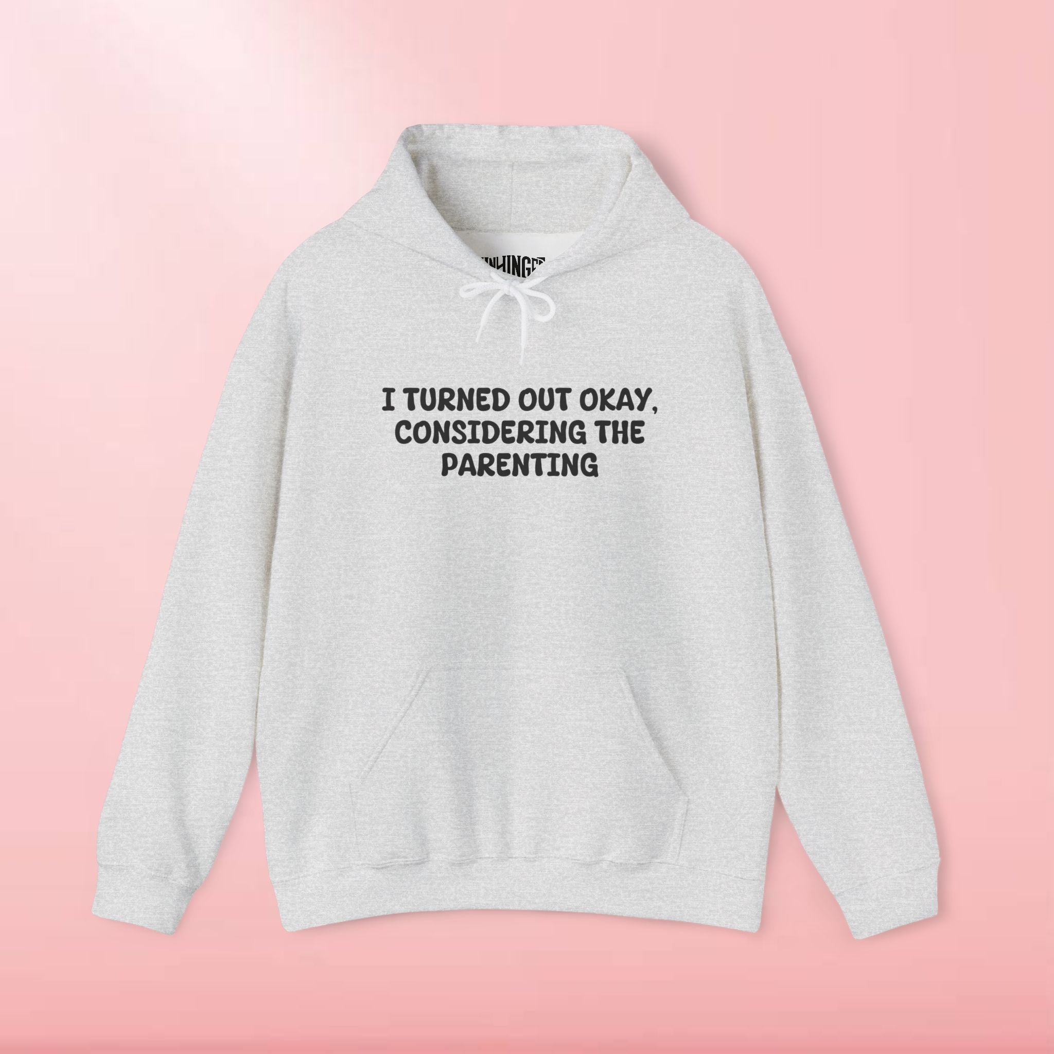 Turned Out Okay Hoodie