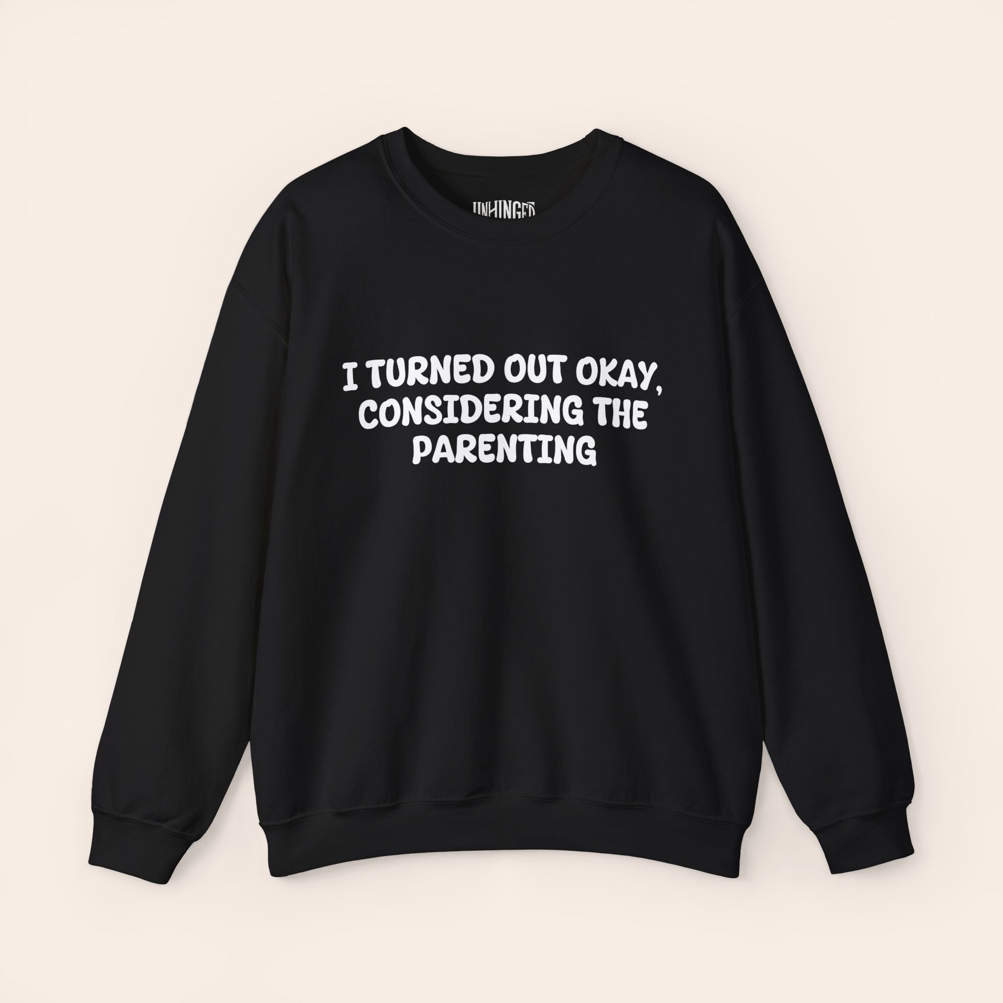 Turned Out Okay Sweatshirt