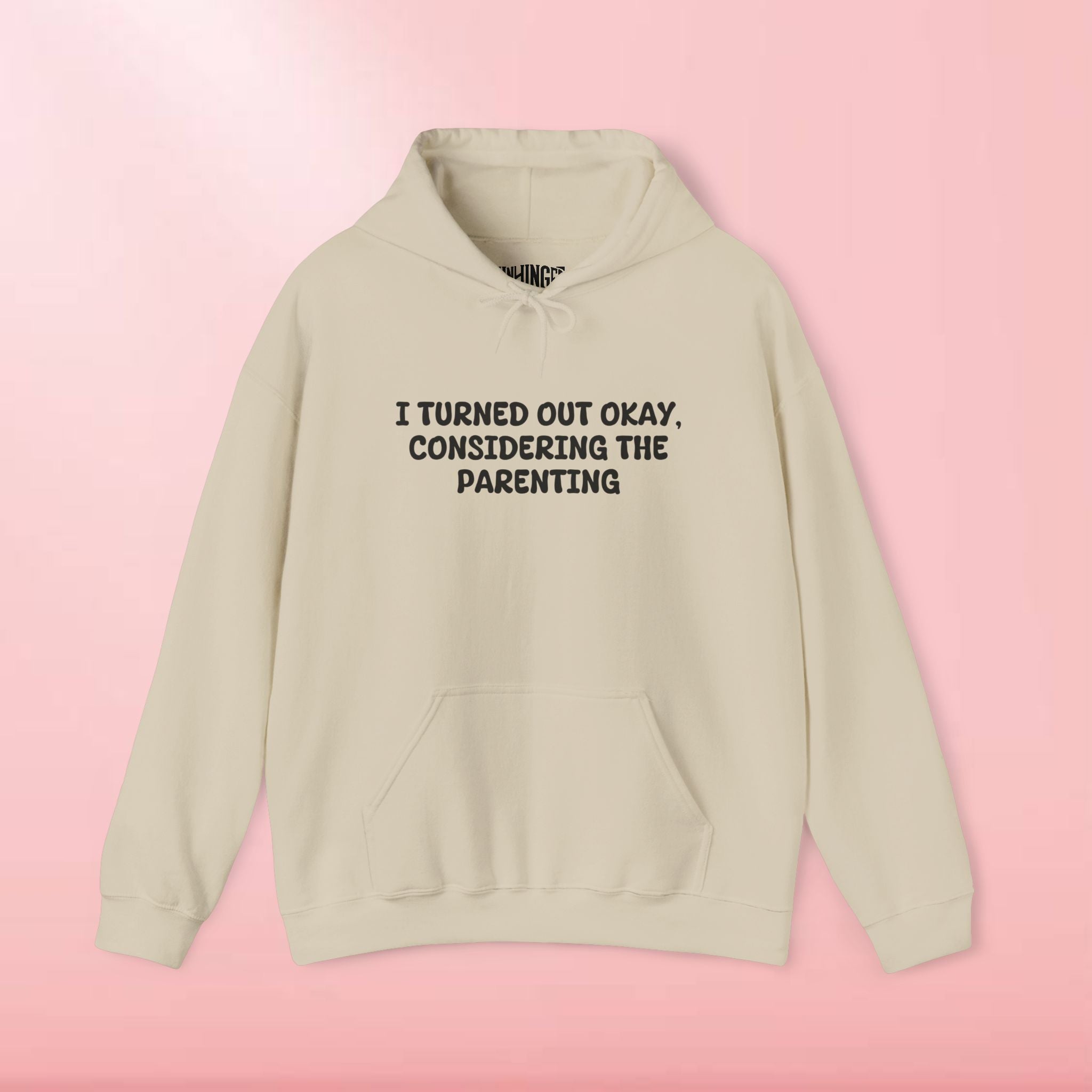 Turned Out Okay Hoodie