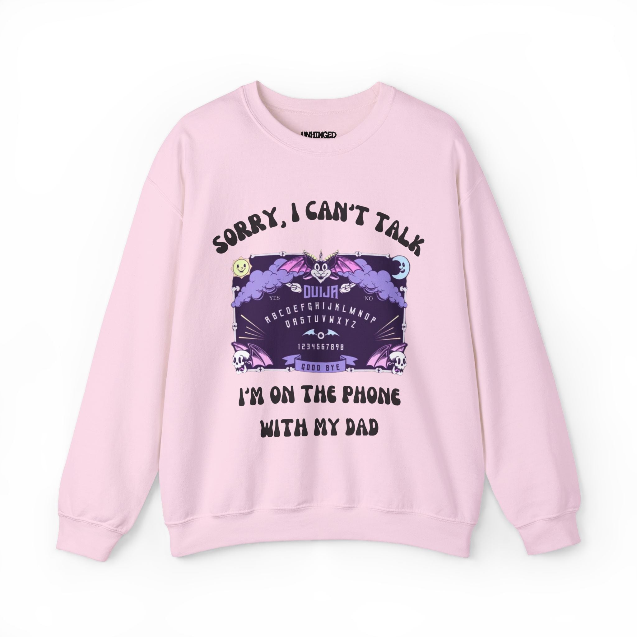 Sorry I Can't Talk (DAD) Sweatshirt