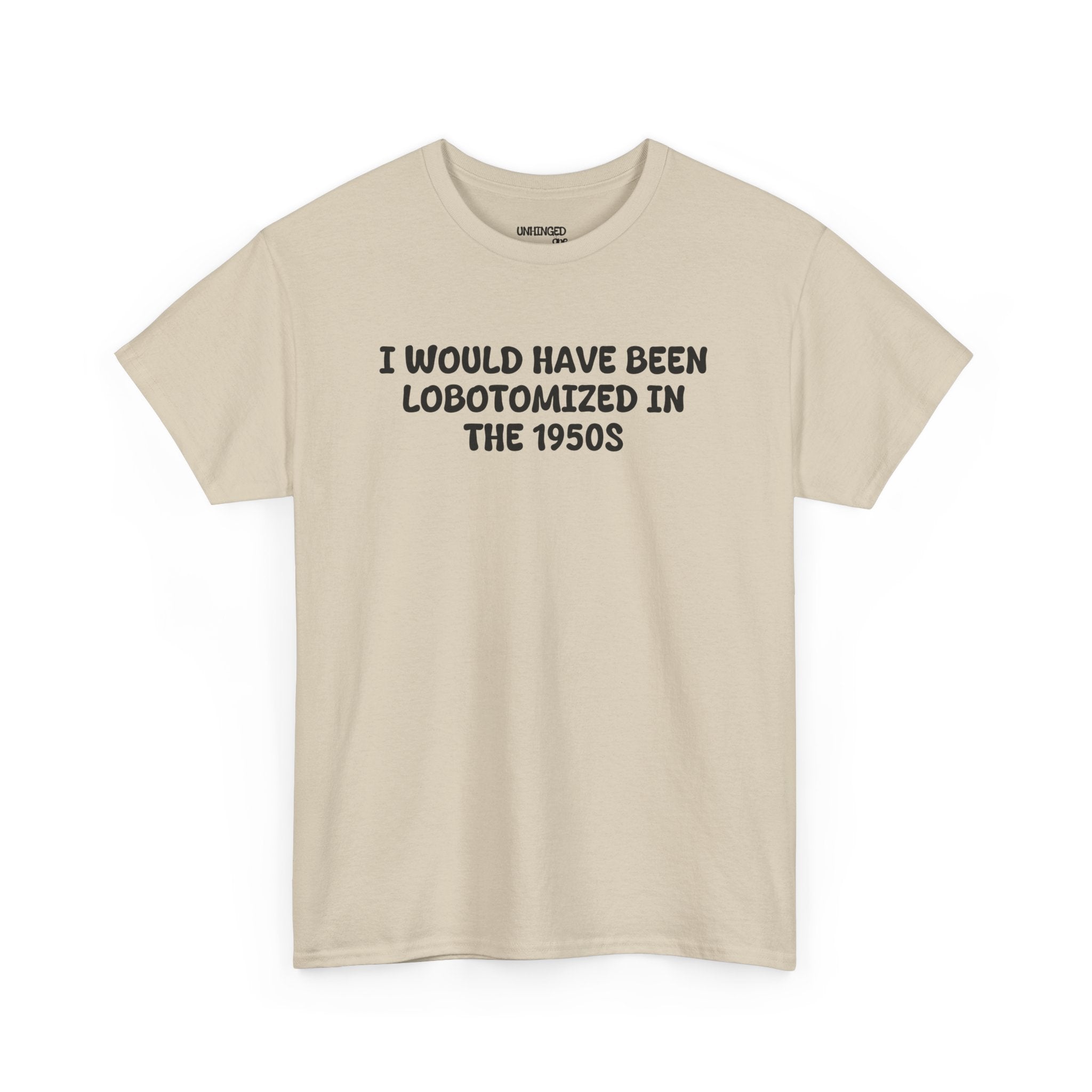 Lobotomized in 1950sT-shirt