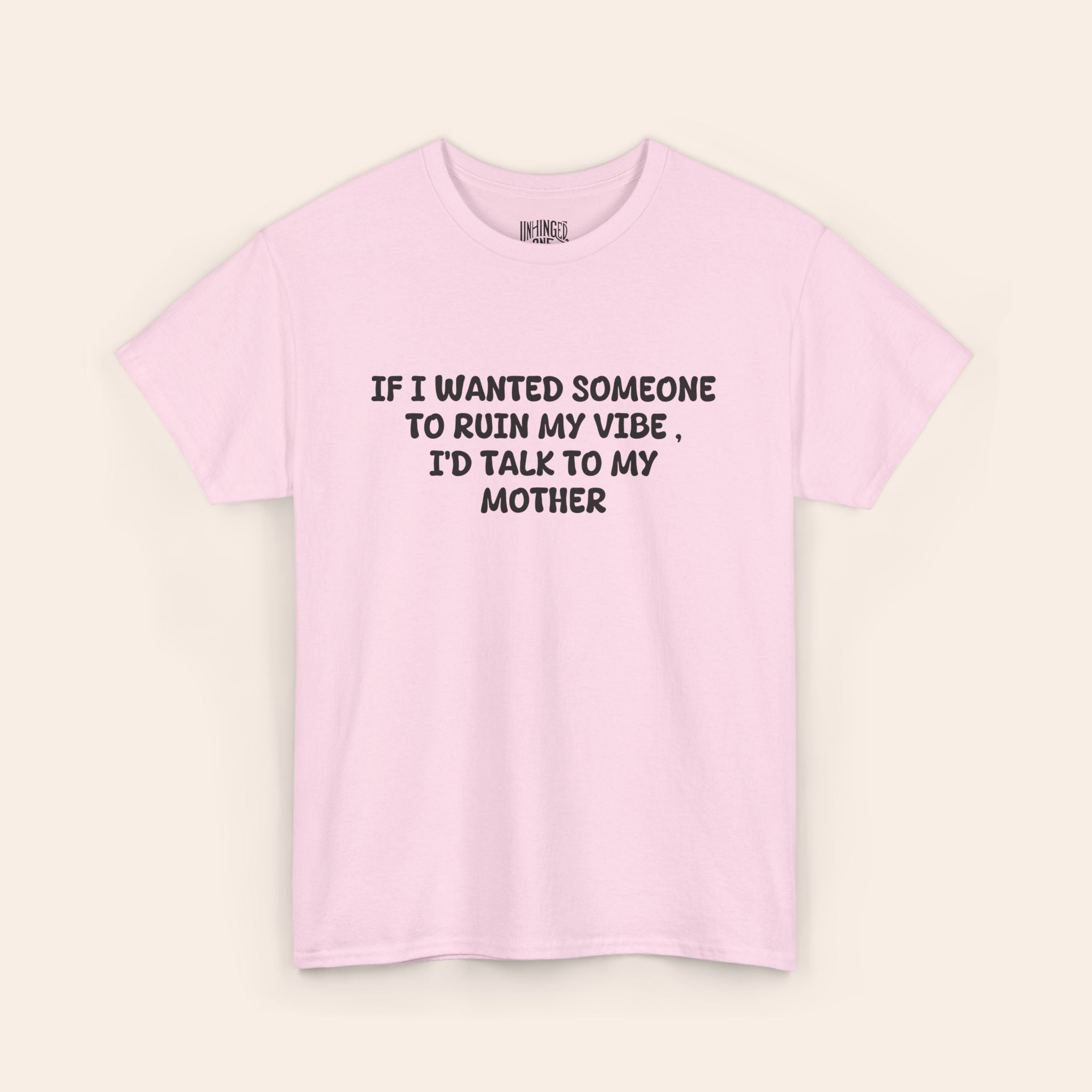 Ruin My Vibe Mother T-shirt