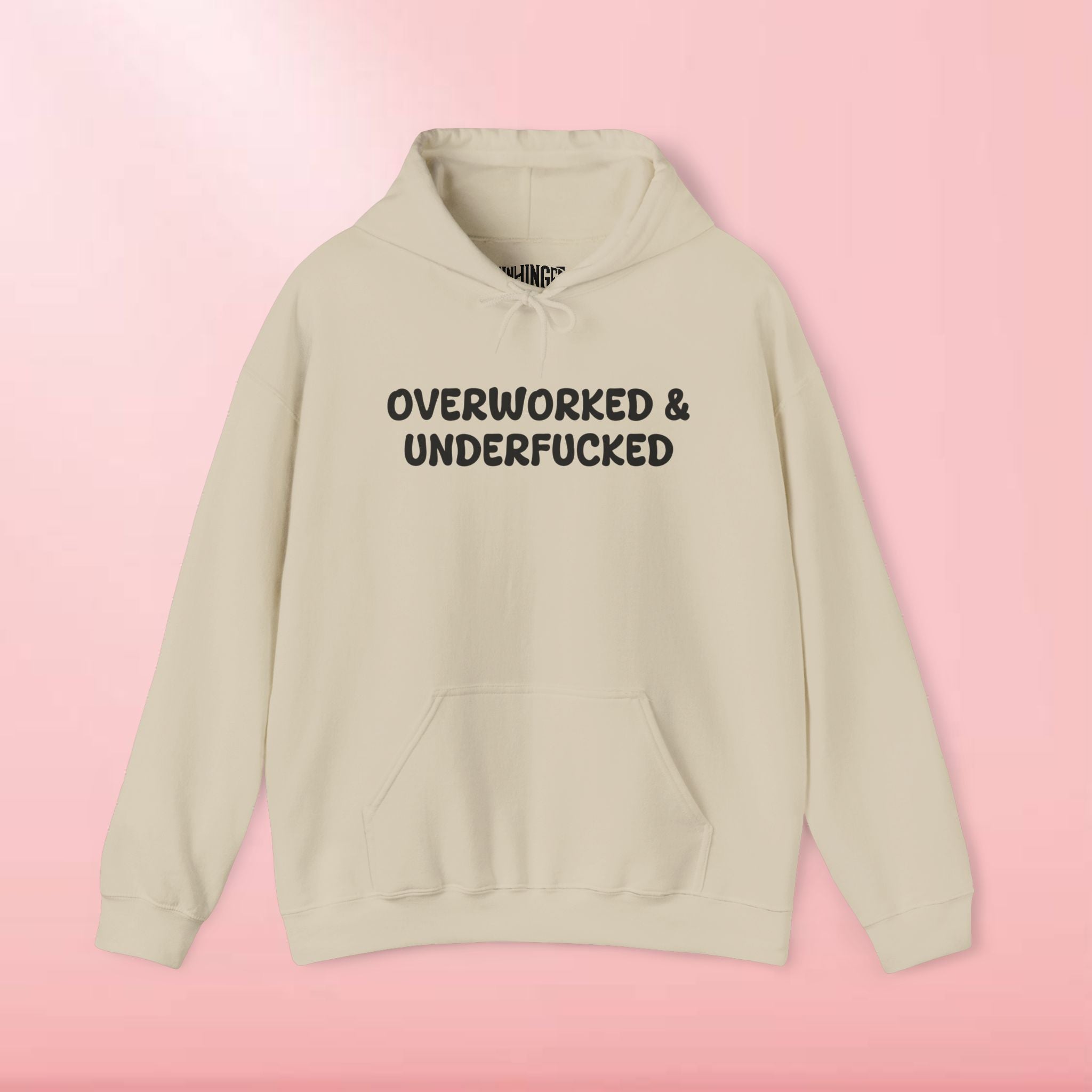 Overworked & Underfucked Hoodie