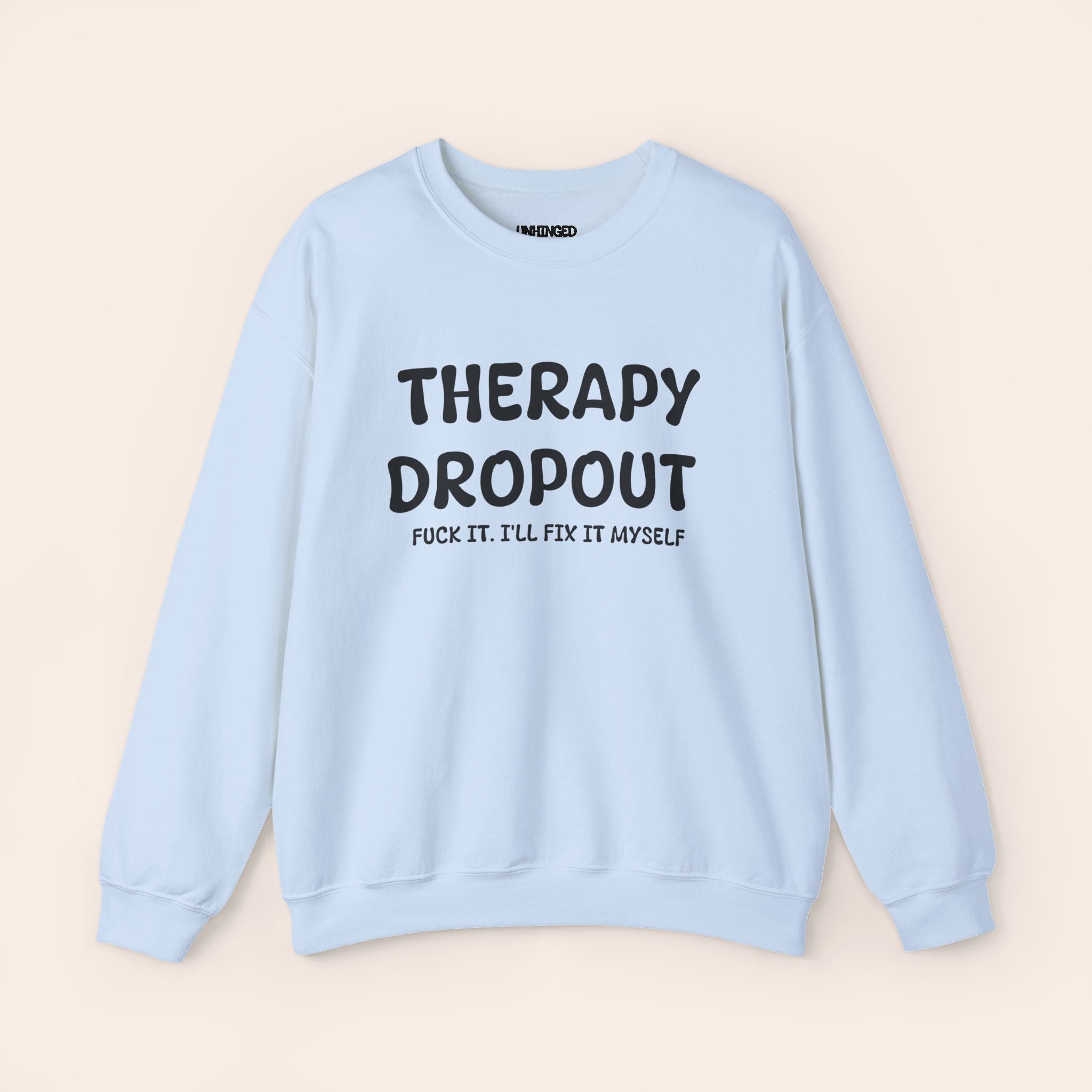 Therapy Dropout Sweatshirt