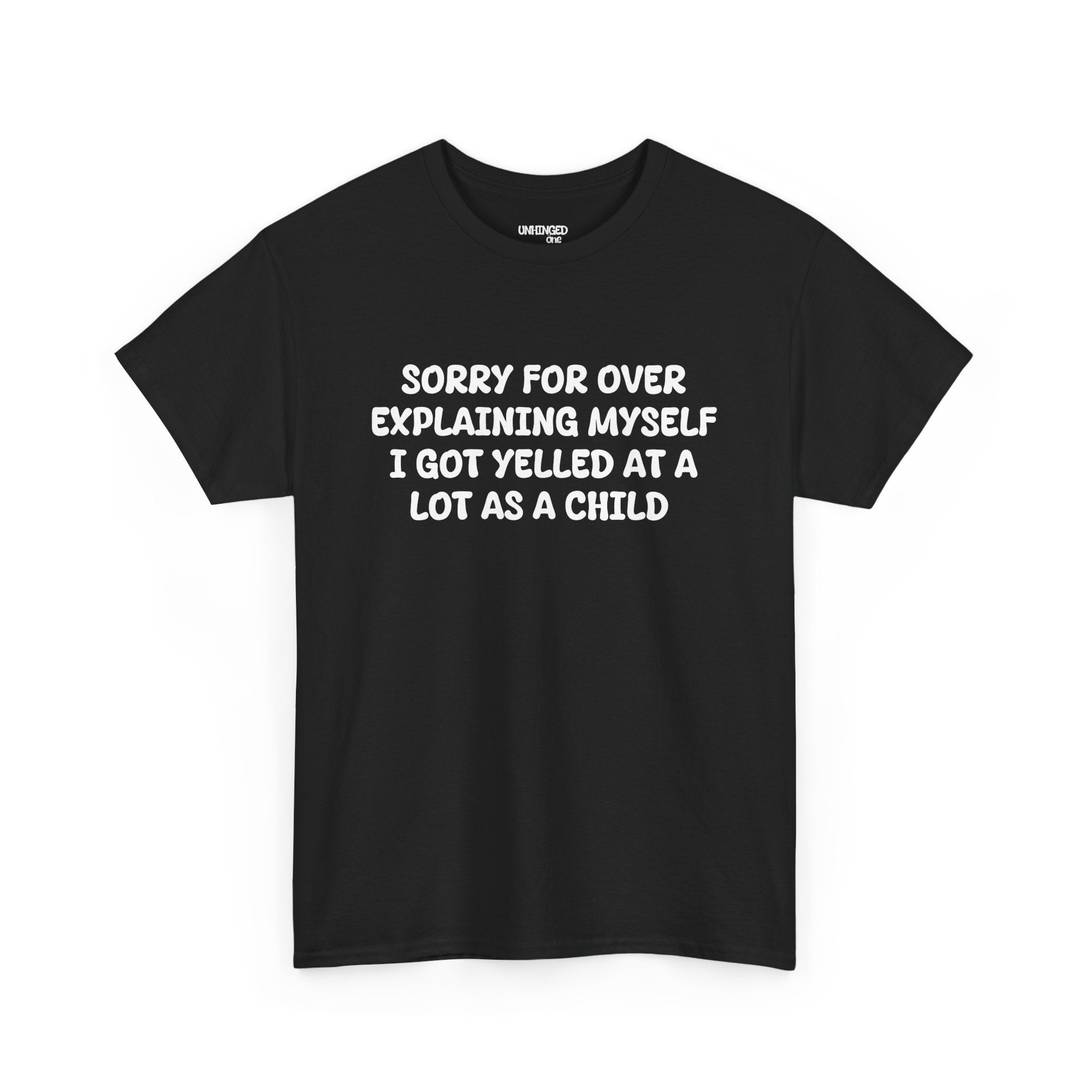 Sorry For Over Explaining T-shirt