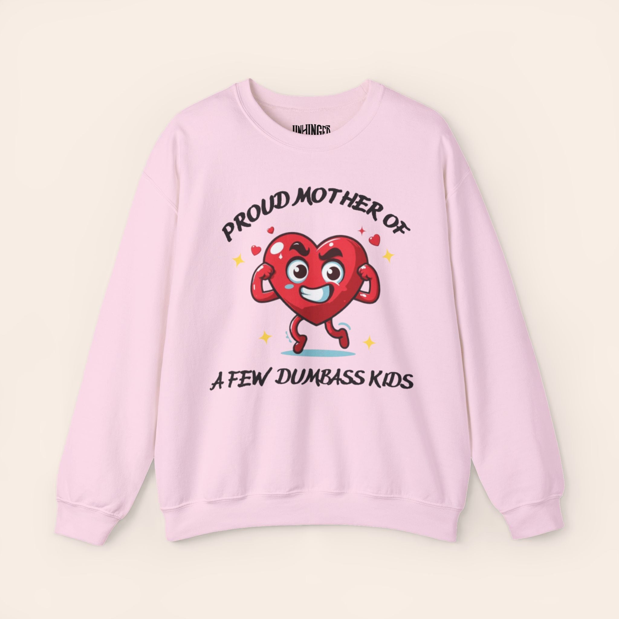 Proud Mother of a Few Dumbass Kidsâ Crewneck Sweatshirt