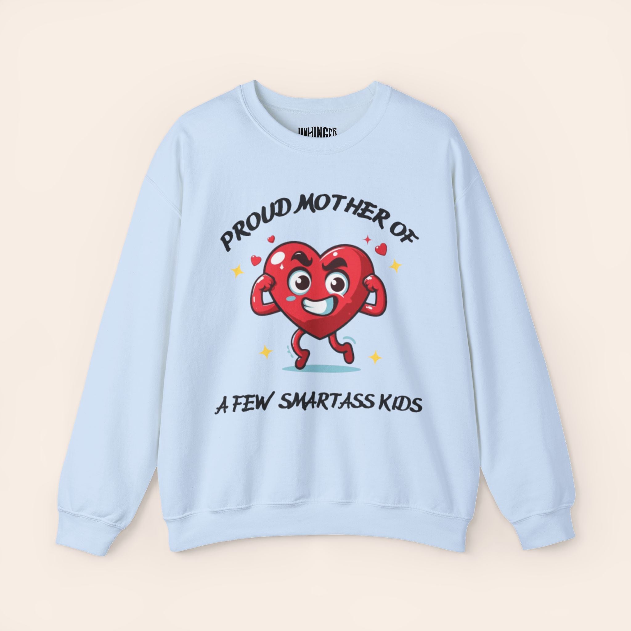 Proud Mother of a Few SmartAss Kidsâ Crewneck Sweatshirt