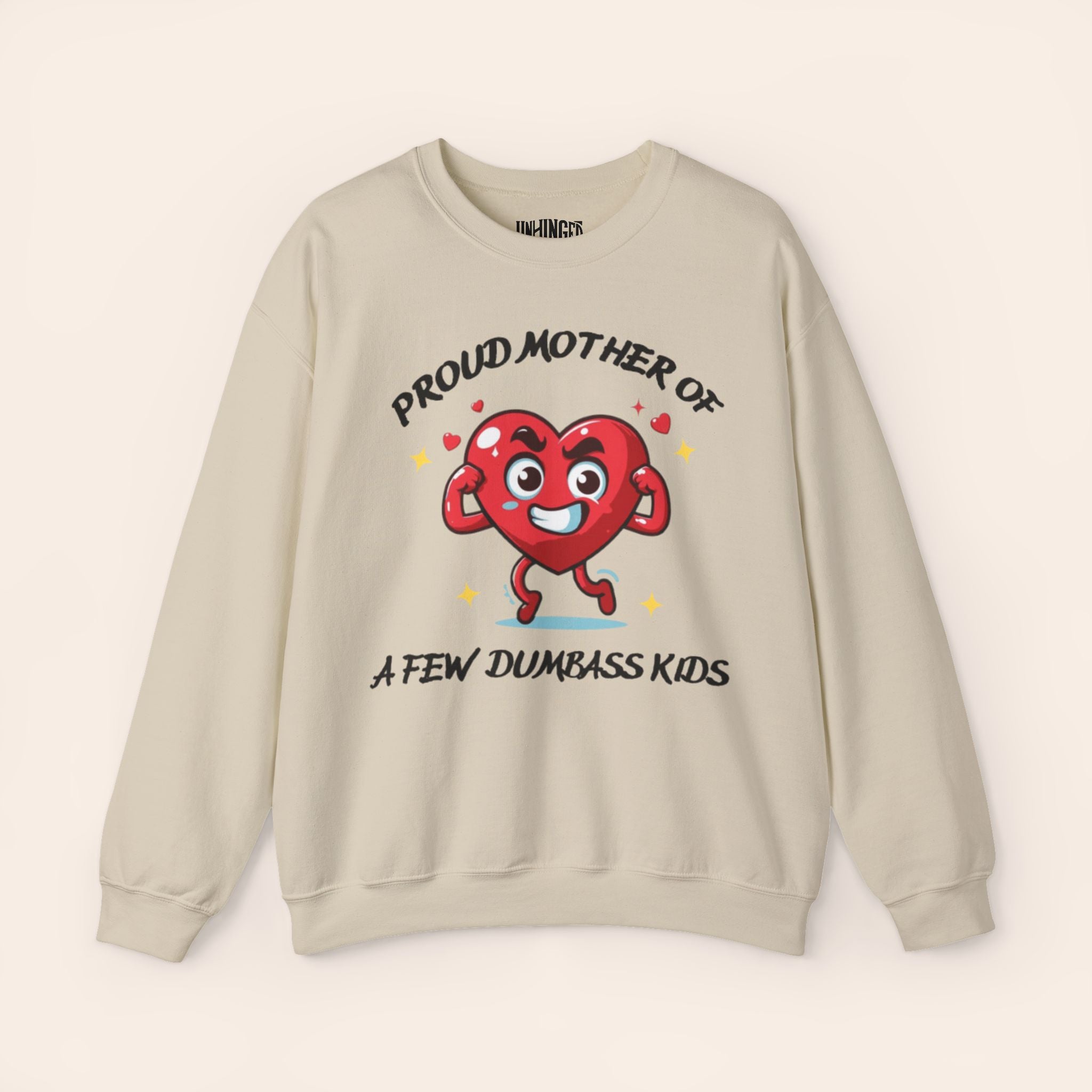 Proud Mother of a Few Dumbass Kidsâ Crewneck Sweatshirt