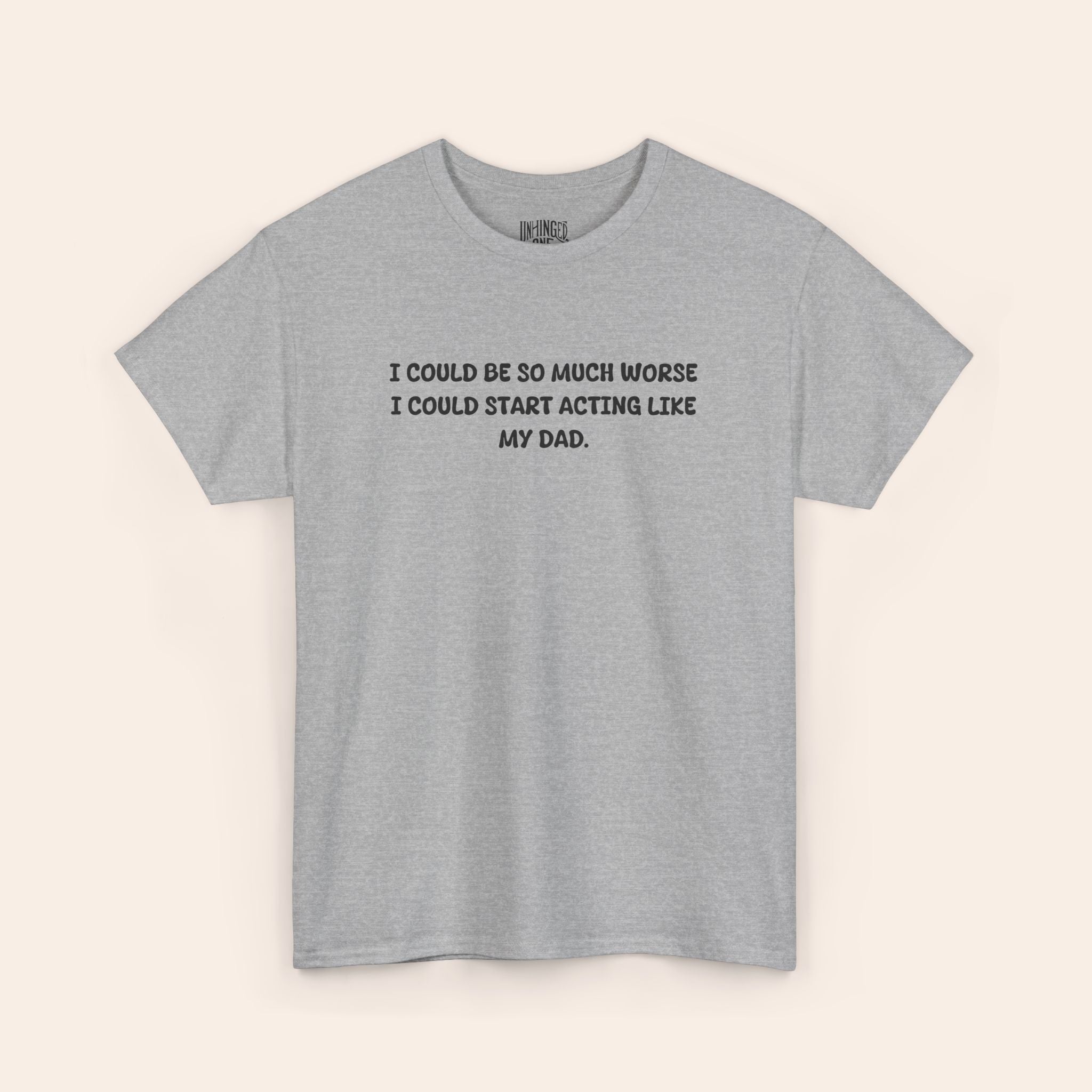 Actign Like My Dad T-shirt