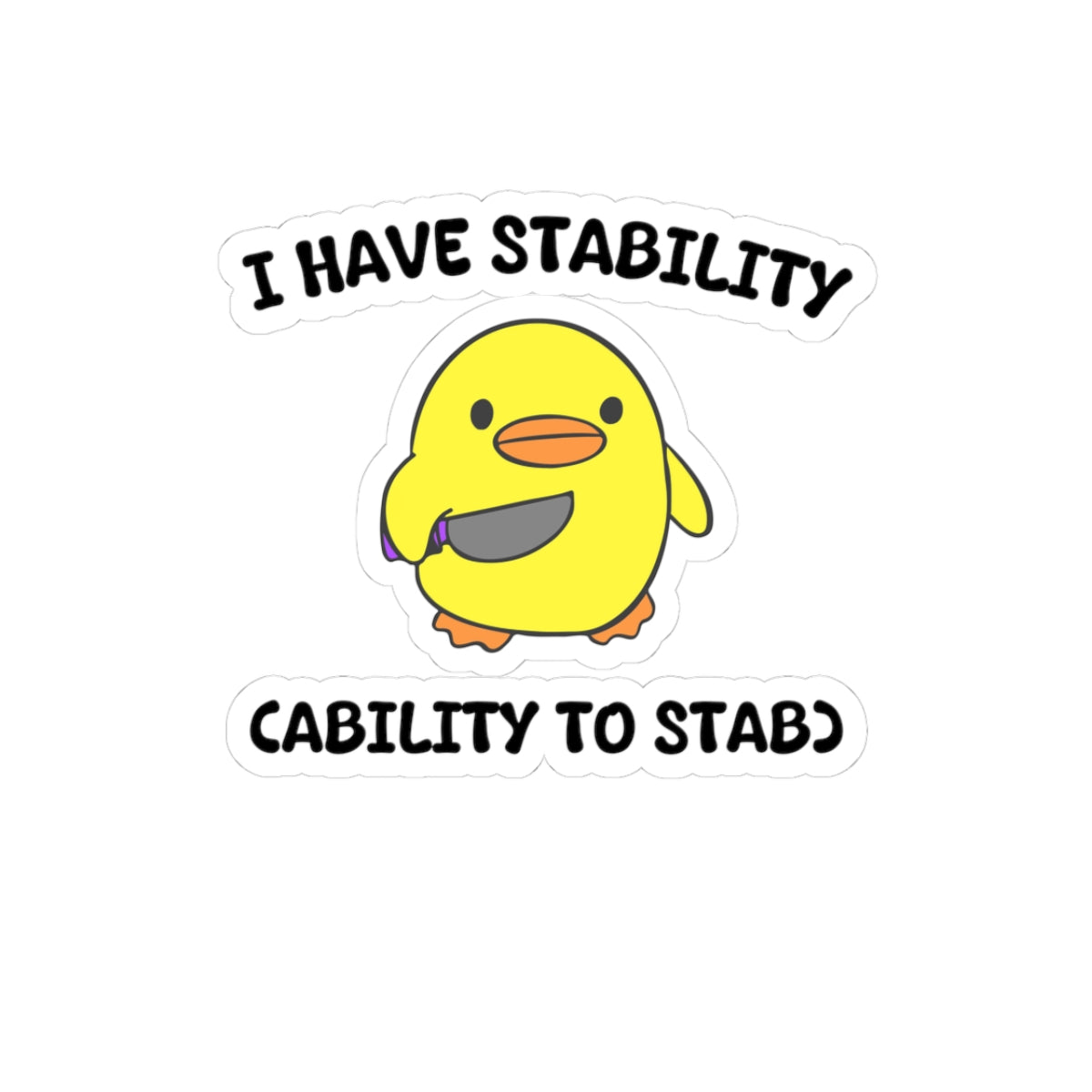 I have ability to stab Sticker