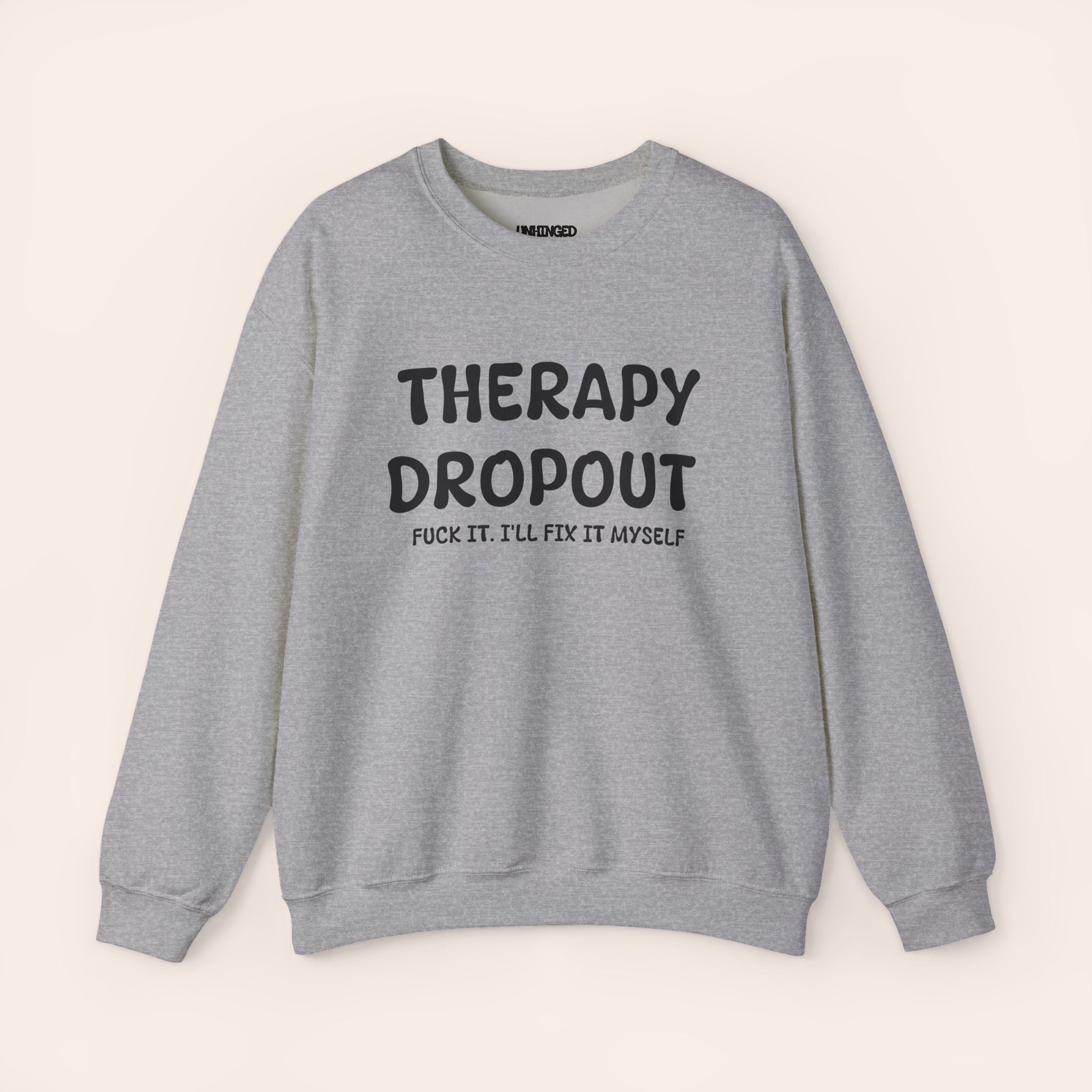Therapy Dropout Sweatshirt