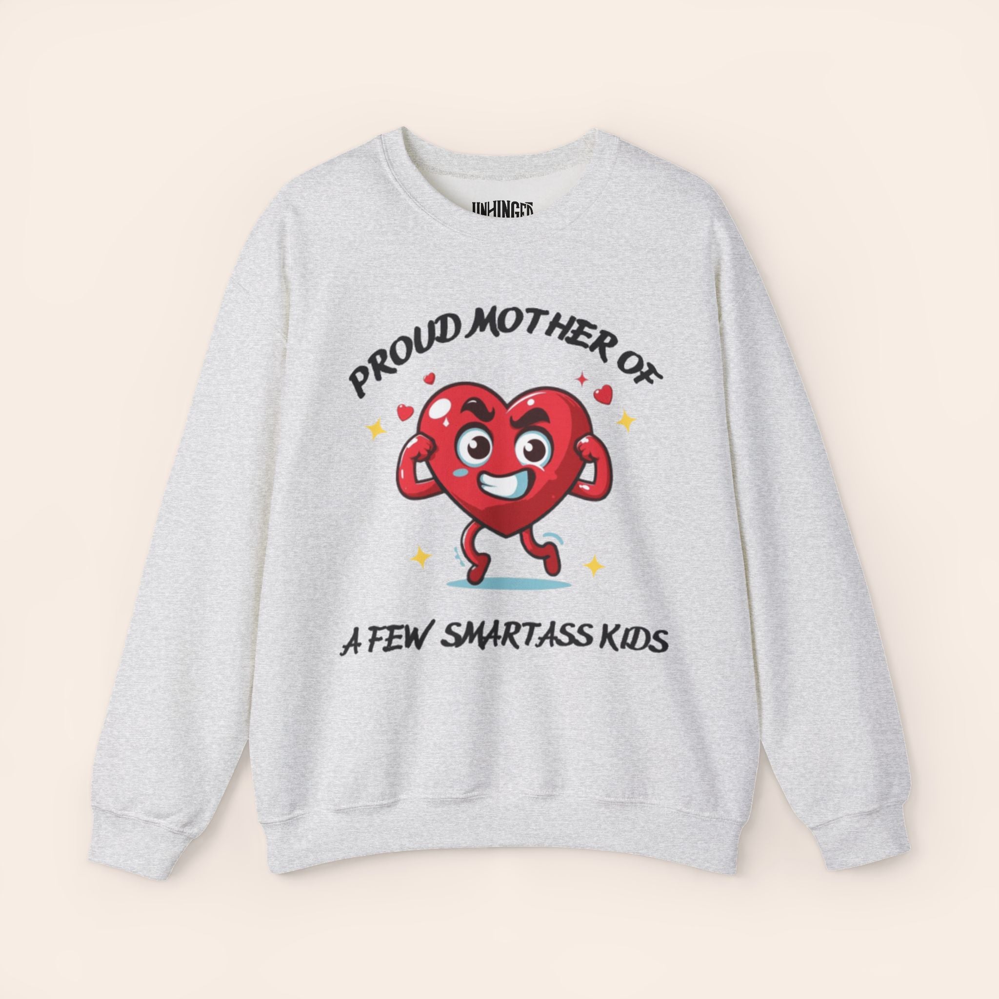 Proud Mother of a Few SmartAss Kidsâ Crewneck Sweatshirt