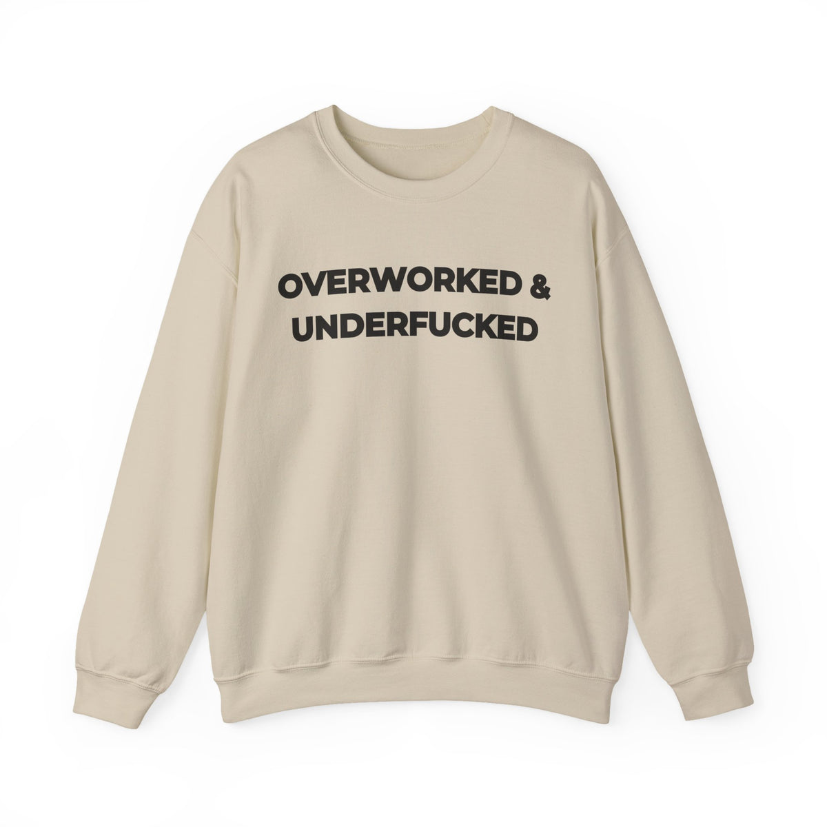 Overworked and Underfucked Uk Crewneck Sweatshirt