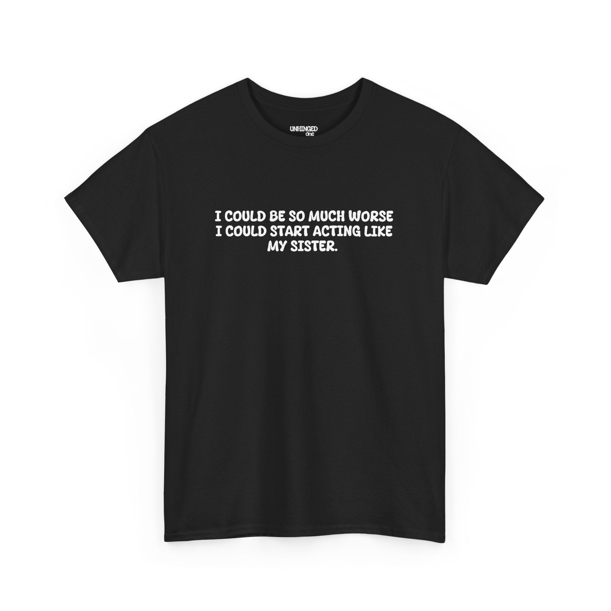 Acting Like My Sister T-shirt