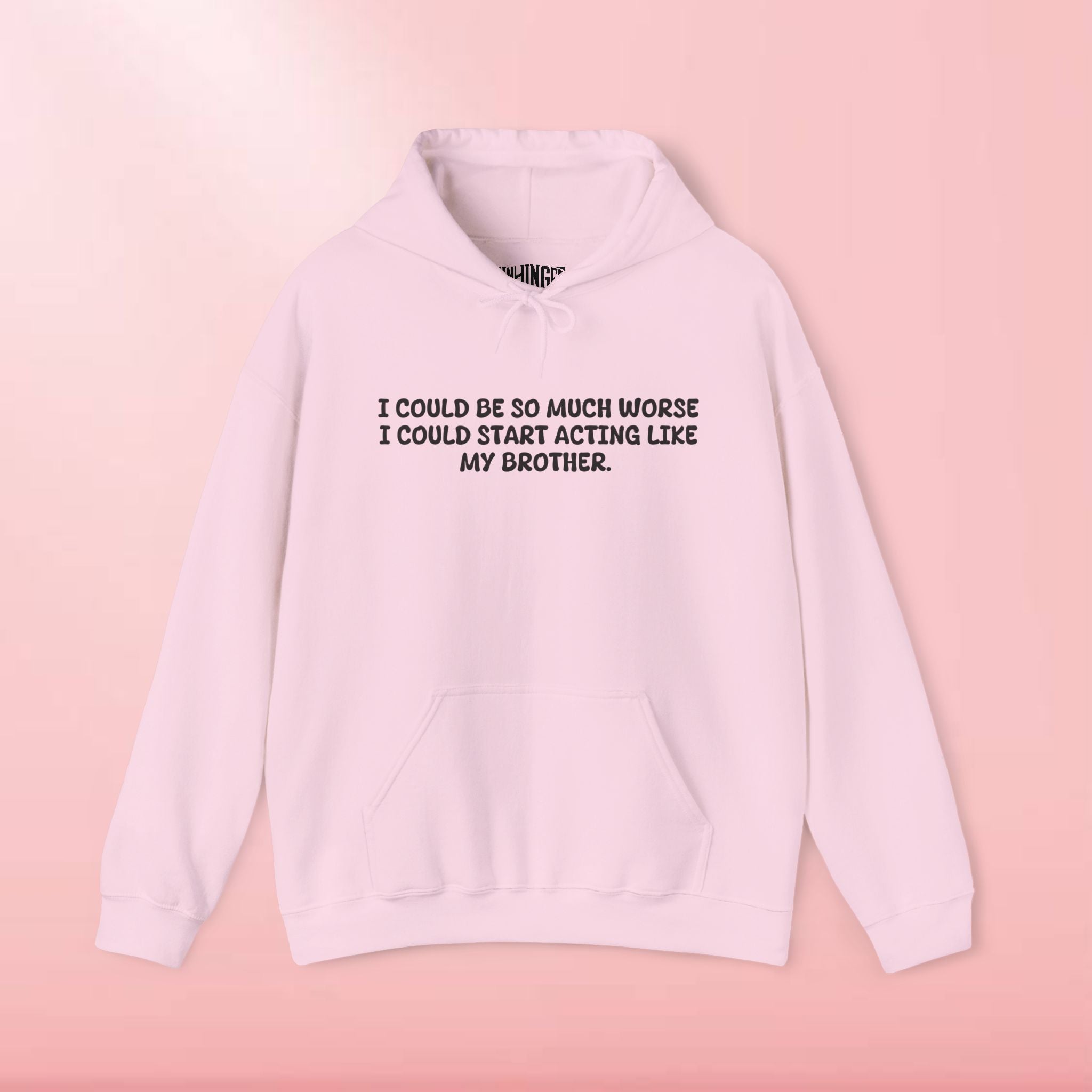 Acting Like My Brother Hoodie