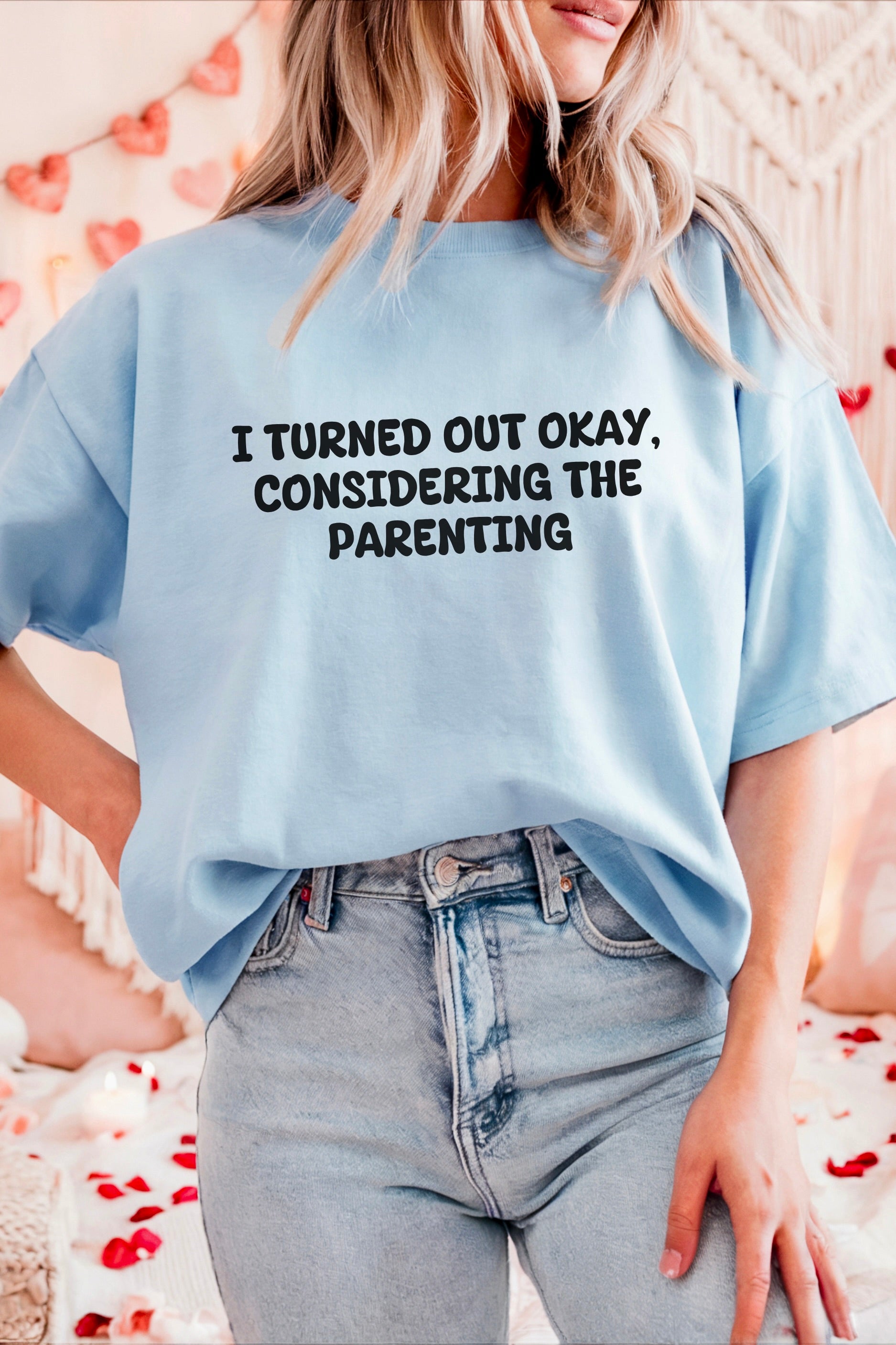 Turned Out Okay T-shirt