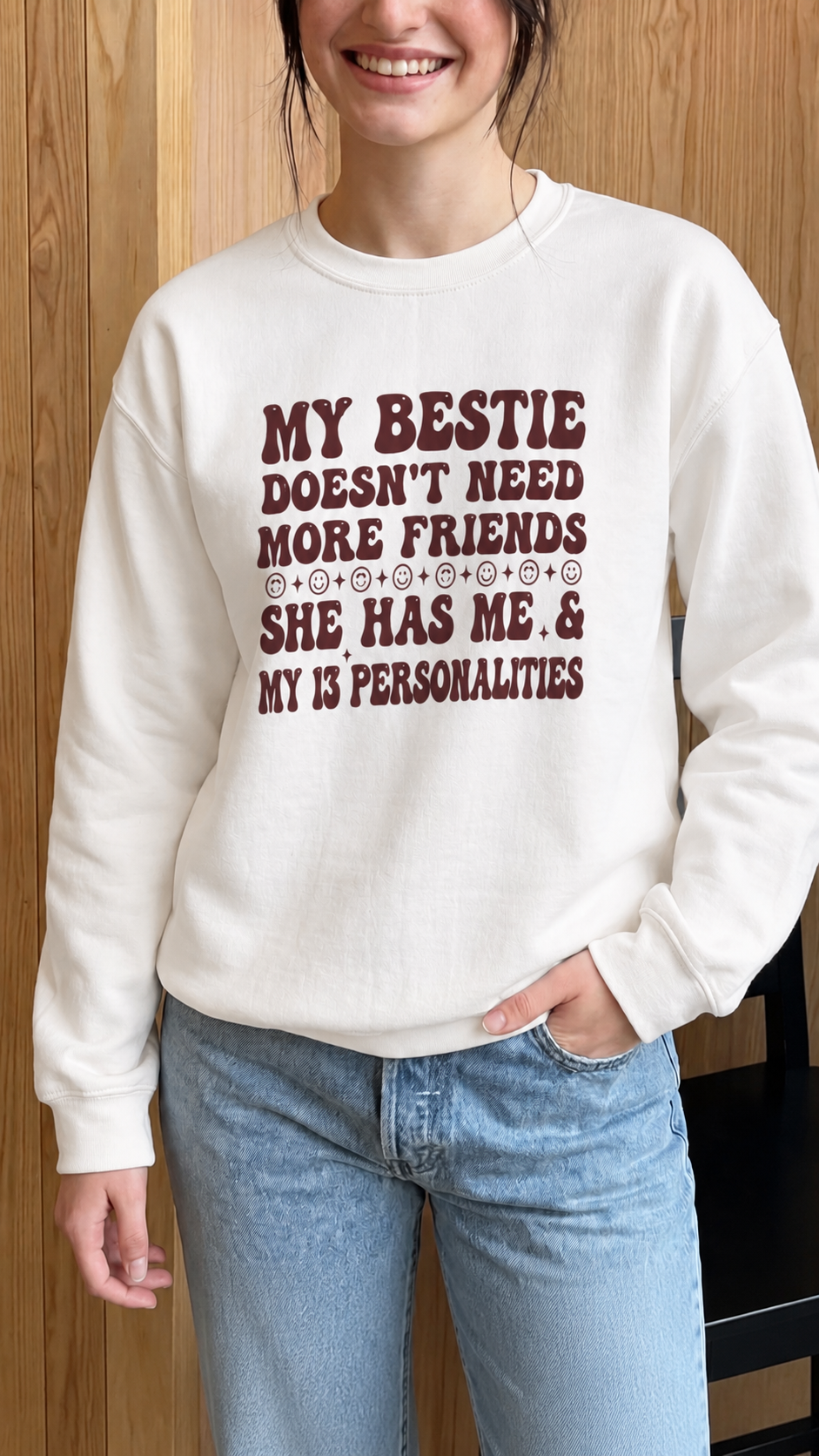 My Bestie Doesn't Need More Friends, She Has Me & My 13 Personalities (Red) Women's Sweatshirt