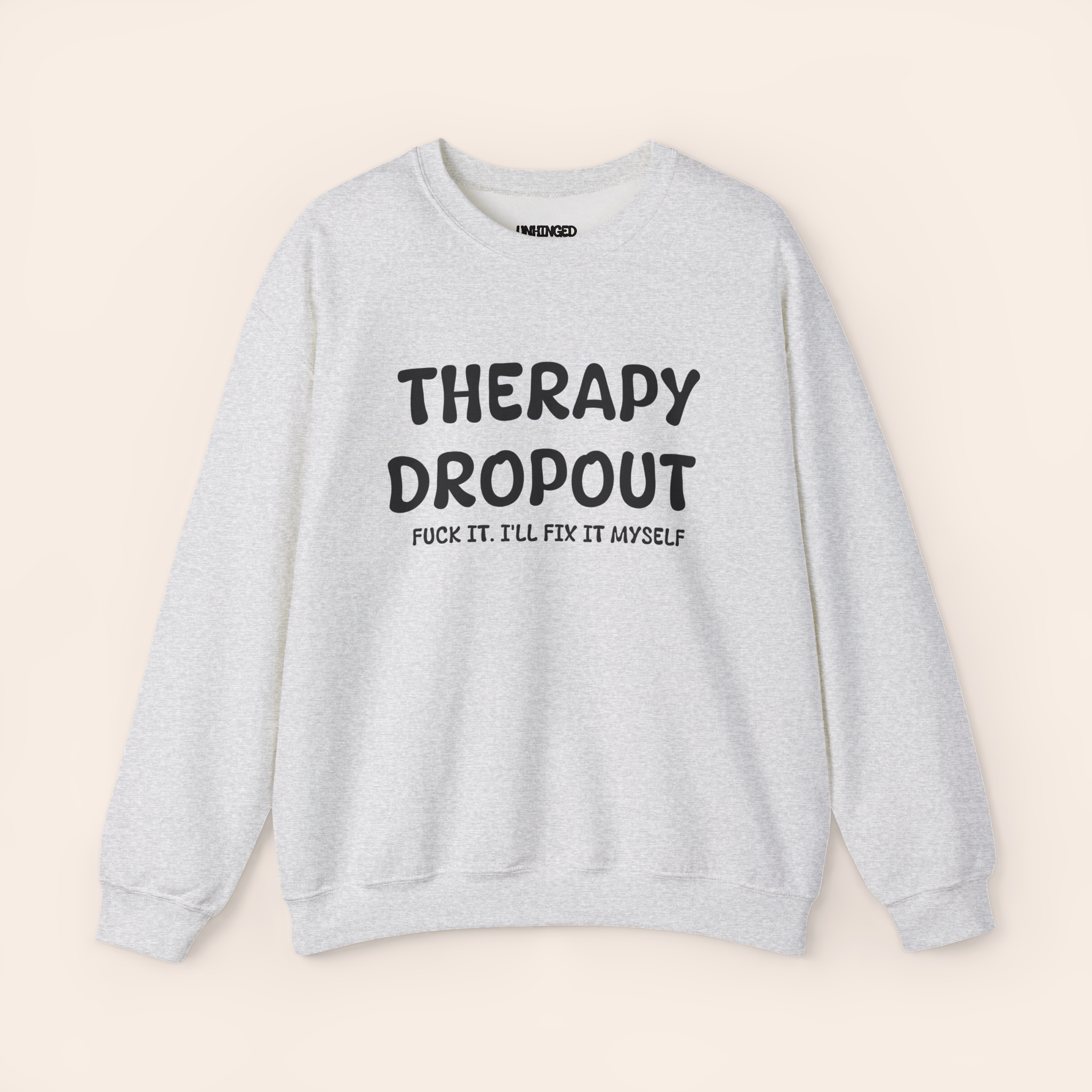 Therapy Dropout Sweatshirt