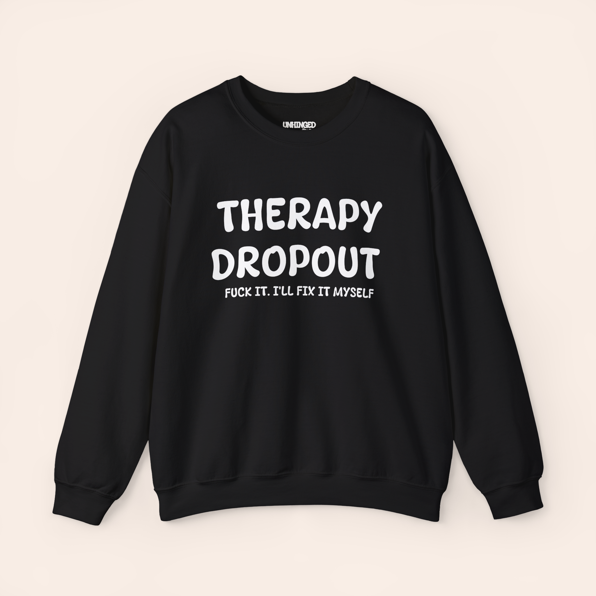 Therapy Dropout Sweatshirt
