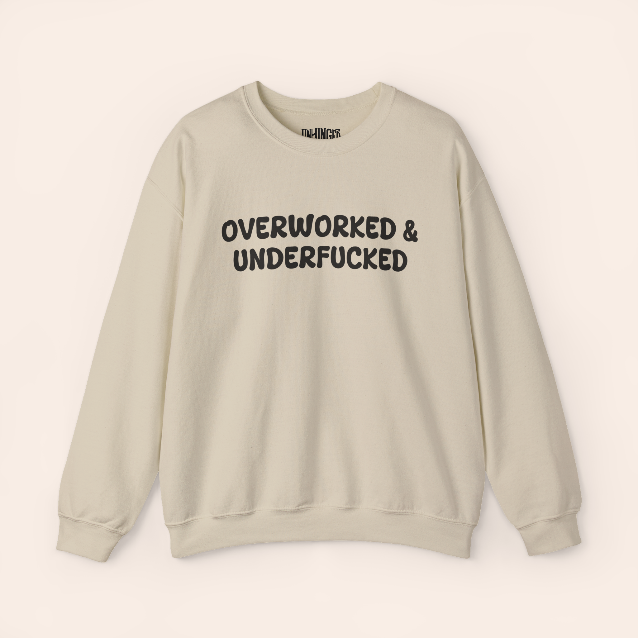 Overworked and Underfucked Sweatshirt