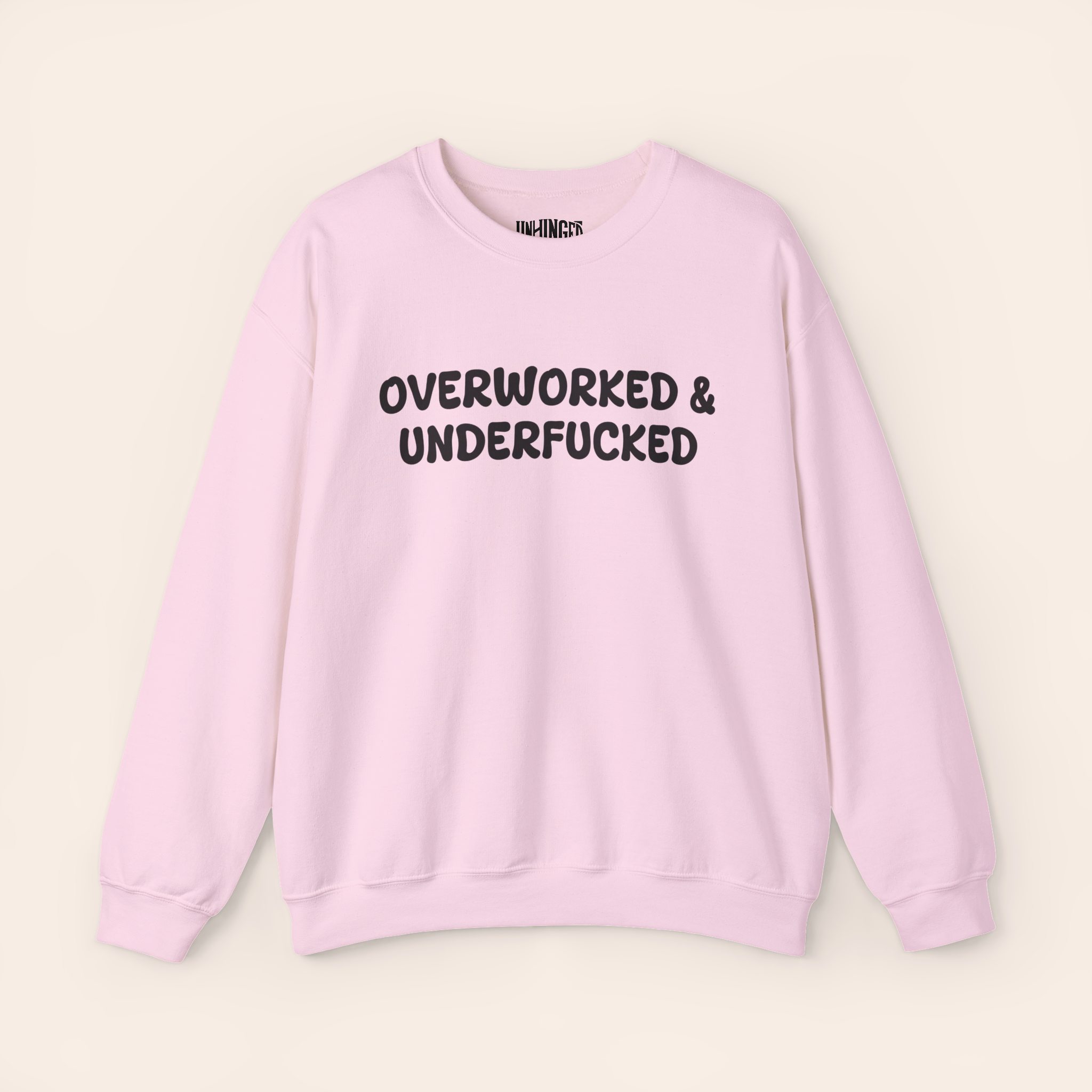 Overworked and Underfucked Sweatshirt