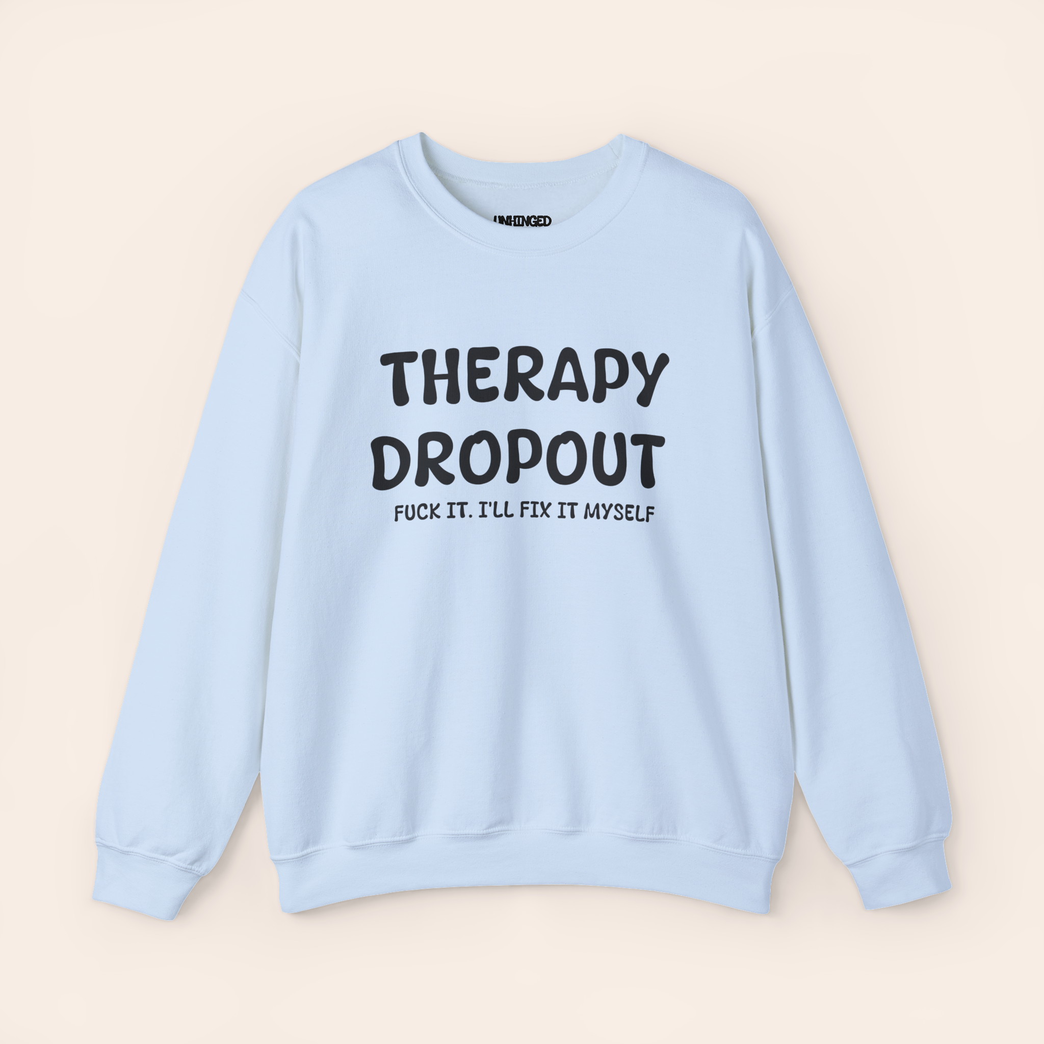 Therapy Dropout Sweatshirt