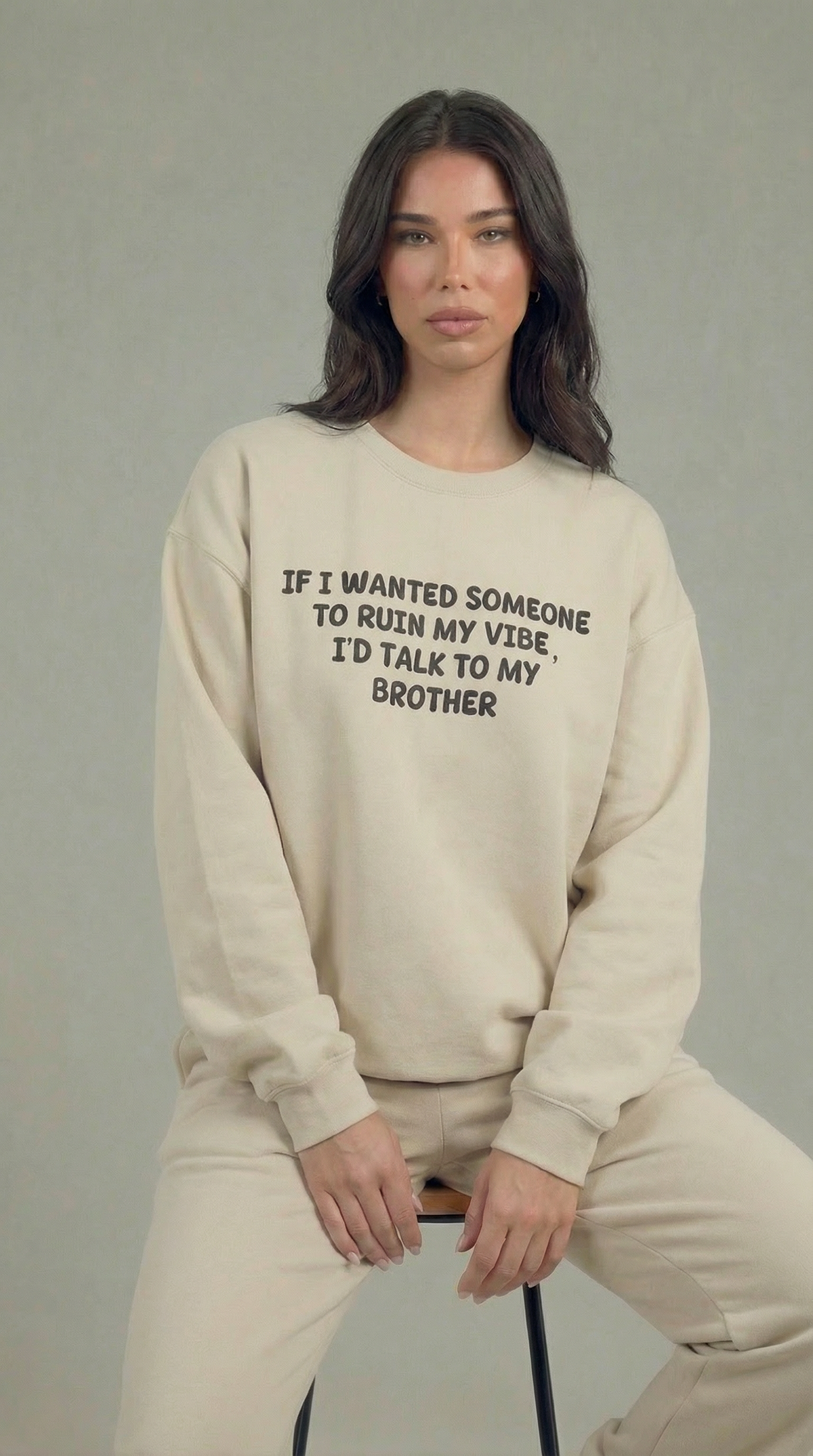 Ruin My Vibe (Brother) Sweatshirt
