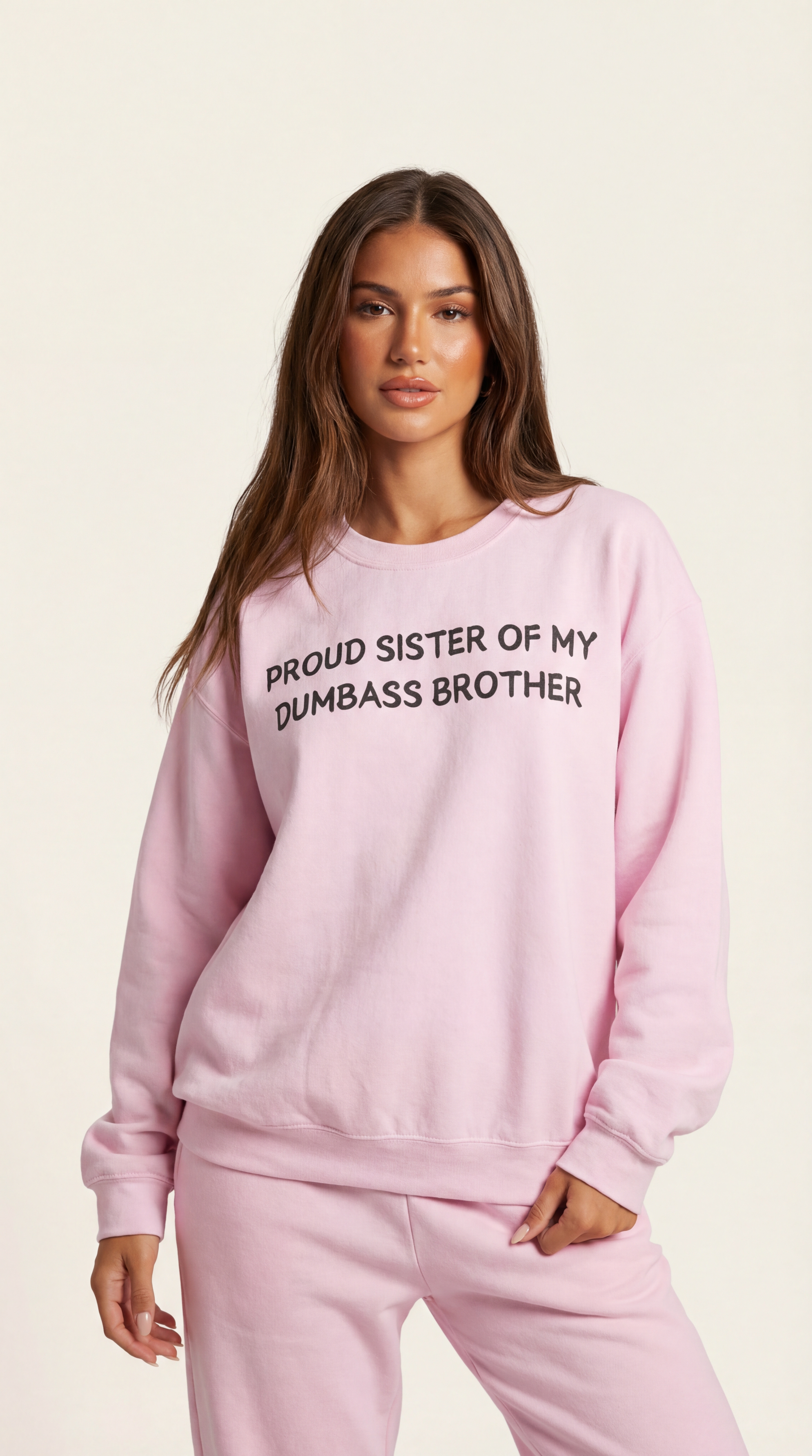 Proud Sister of My Dumbass Brother Sweatshirt